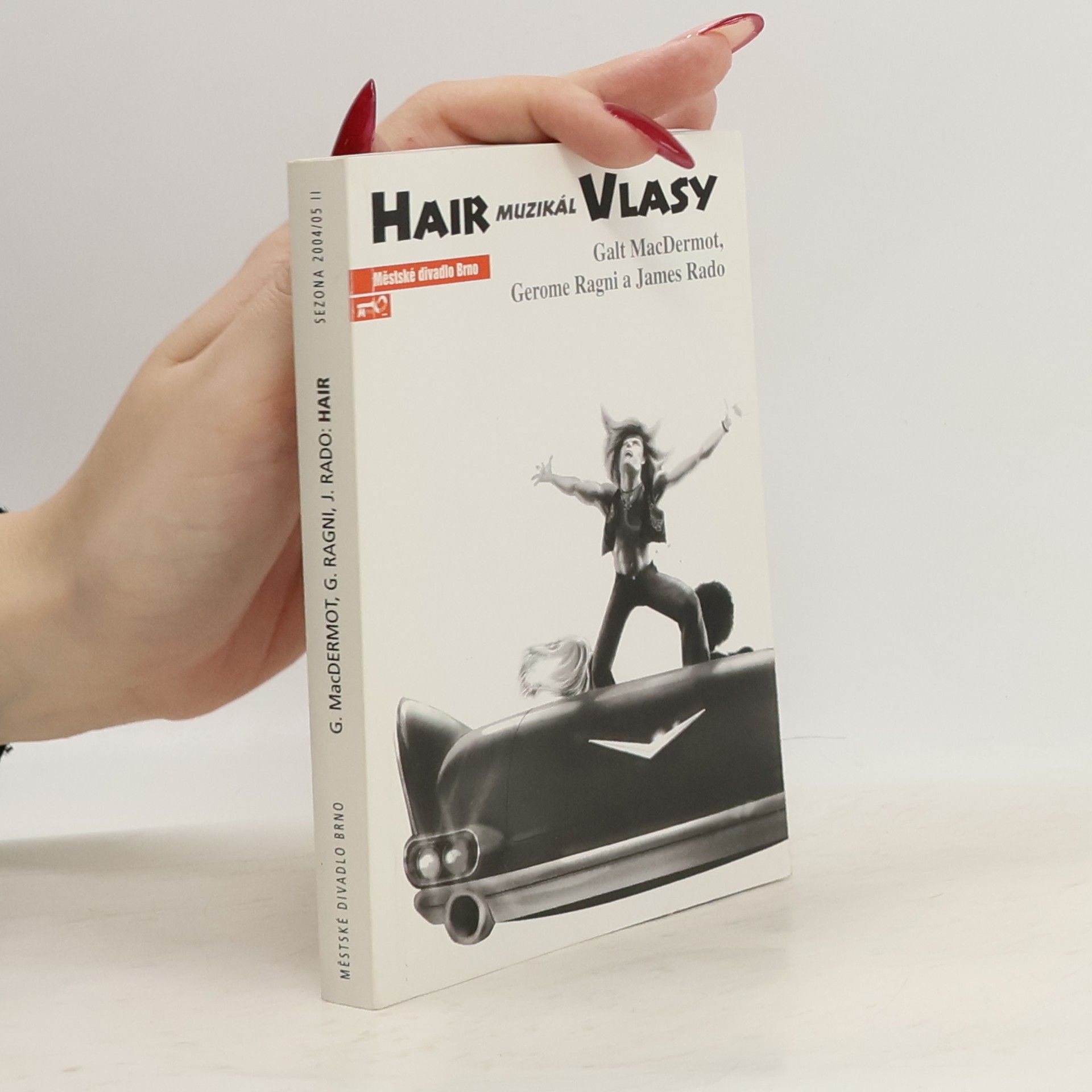 Galt MacDermot Hair muzikál Vlasy. Sezona 2004/05 II