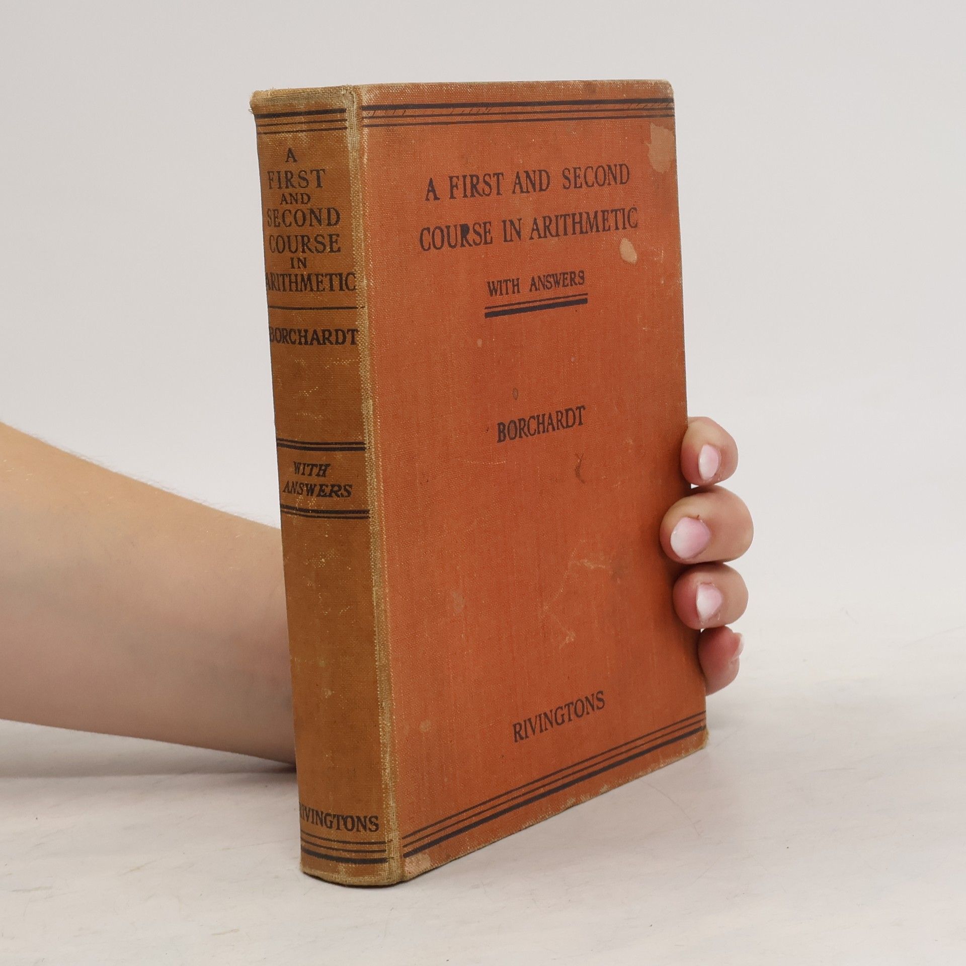 W. G. Borchardt A First and Second Course in Arithmetic