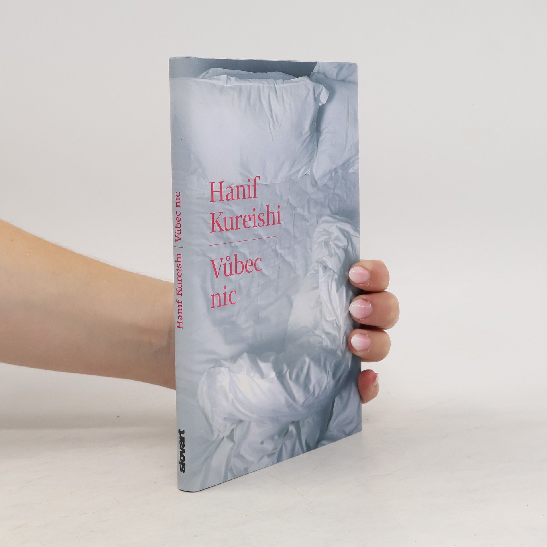 Hanif Kureishi Vůbec nic