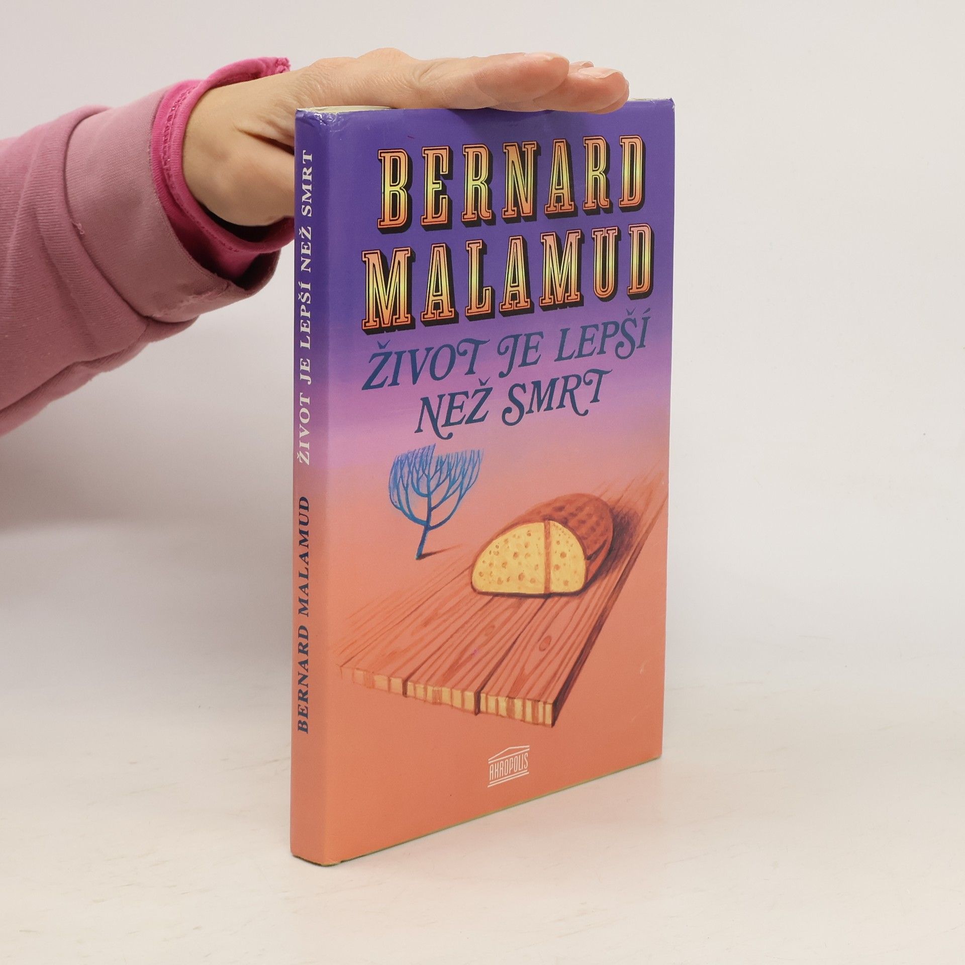 Bernard Malamud Život je lepší než smrt