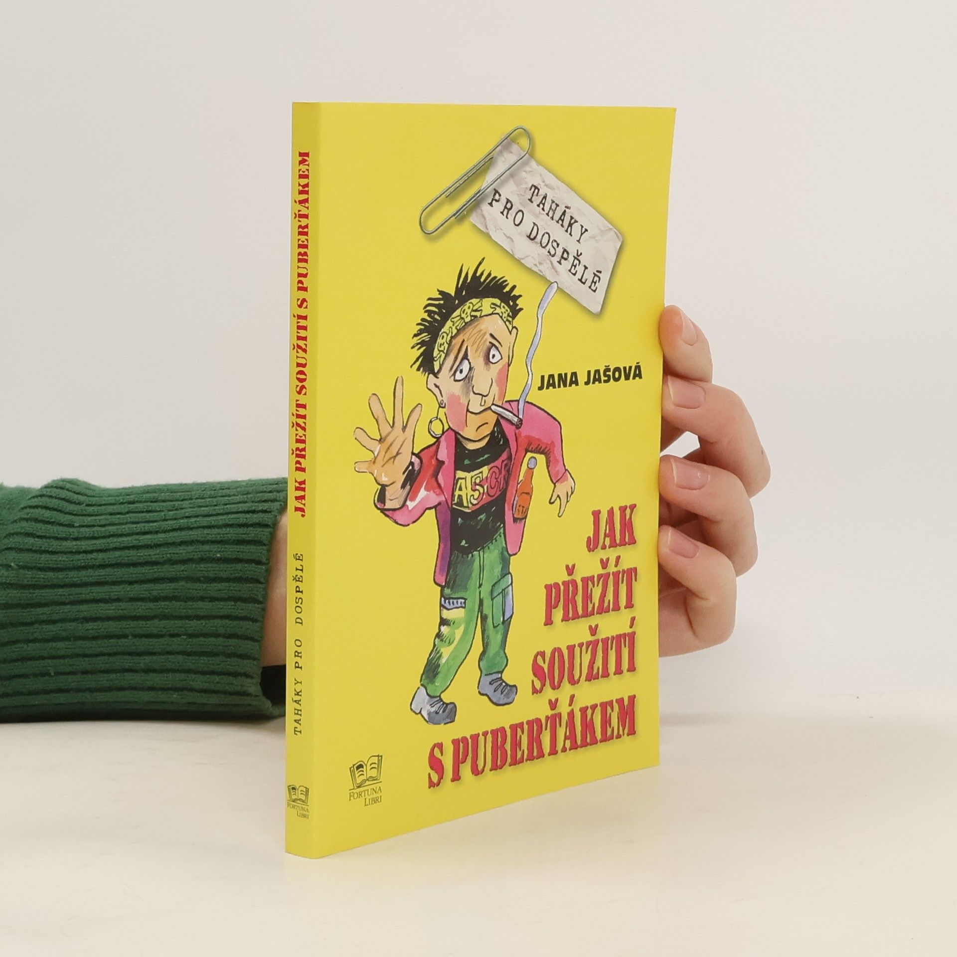 Jana Jašová Jak přežít soužití s puberťákem