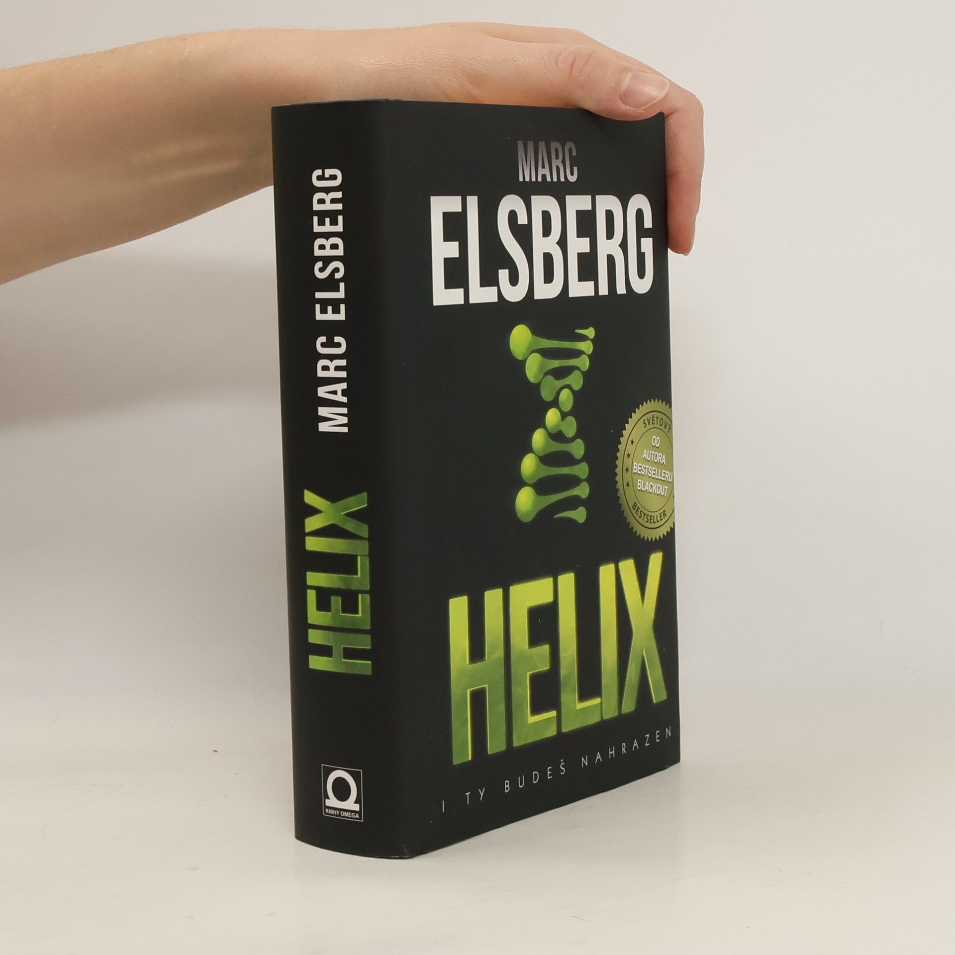 Marc Elsberg Helix: I ty budeš nahrazen