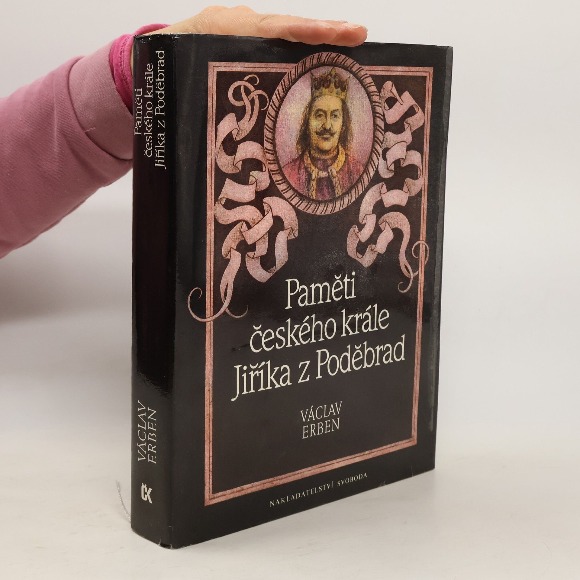 Václav Erben Paměti českého krále Jiříka z Poděbrad