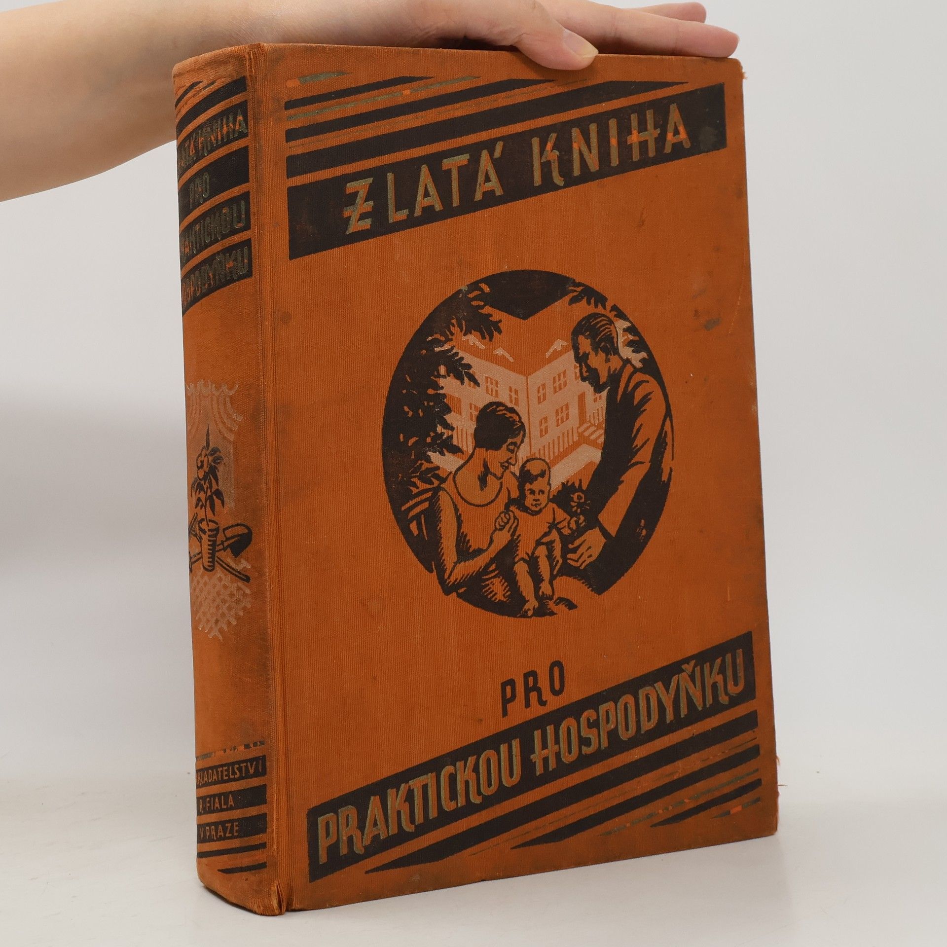 Autorenkollektiv Zlatá kniha pro praktickou hospodyňku