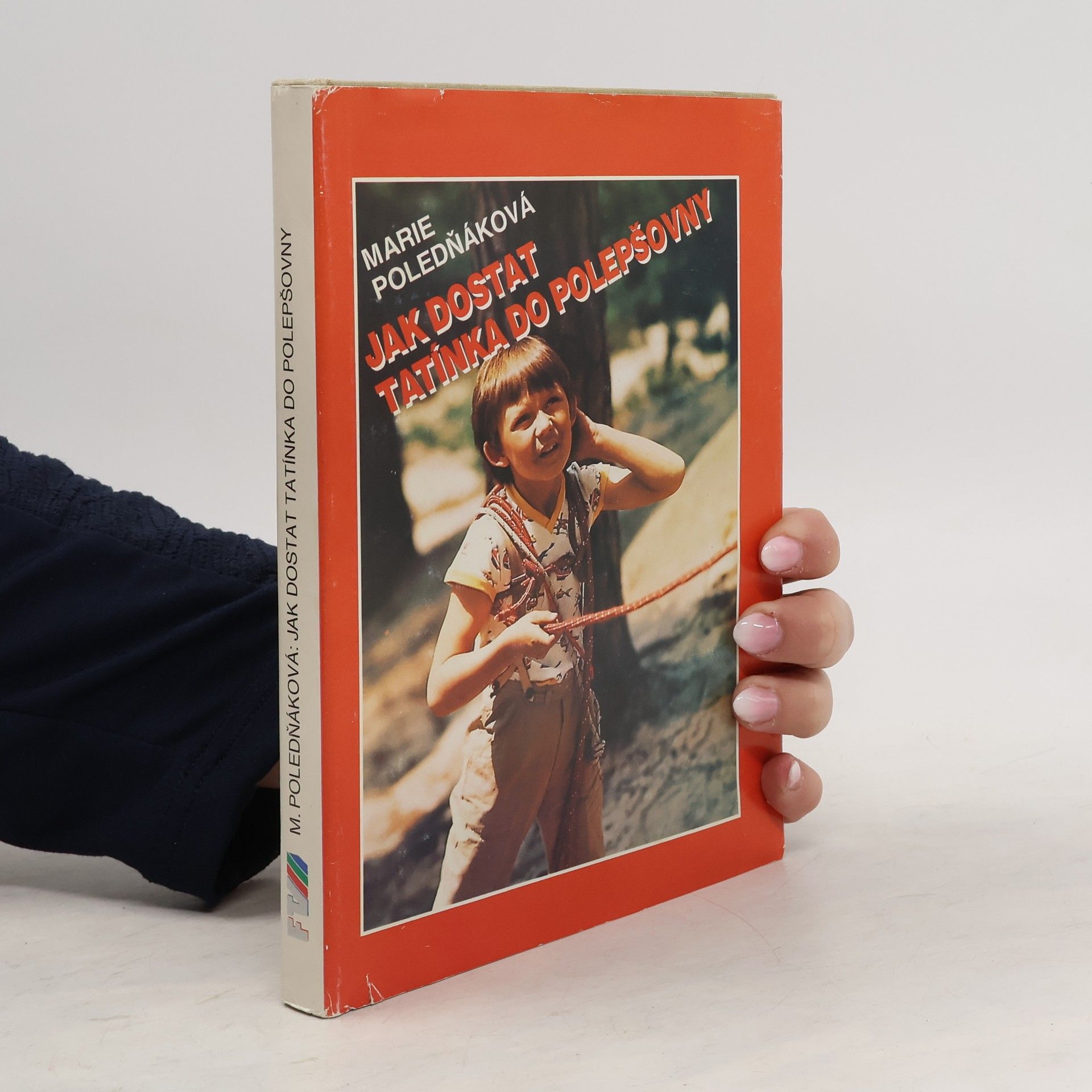 Marie Poledňáková Jak dostat tatínka do polepšovny