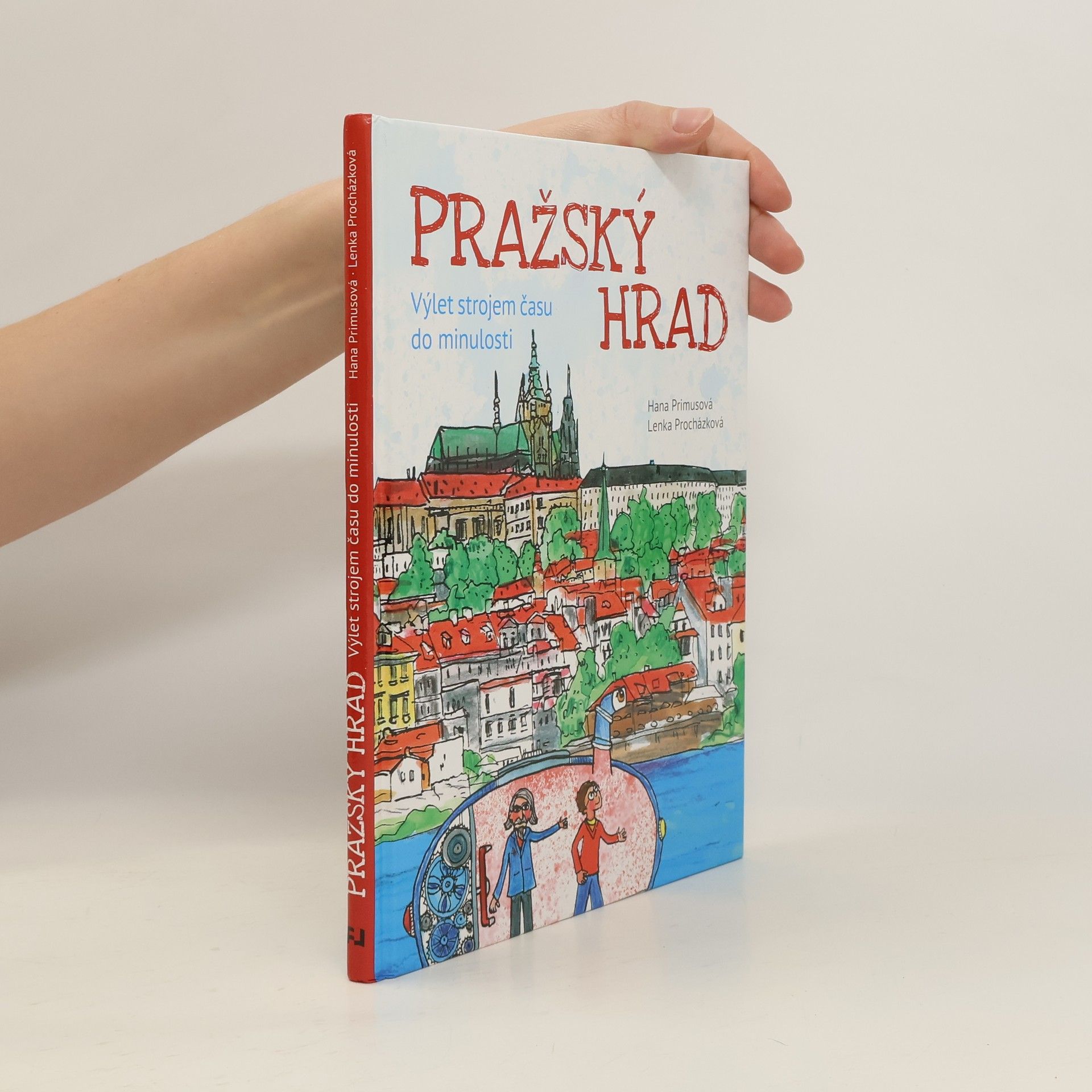 Lenka Procházková Pražský hrad - Výlet strojem času do minulosti