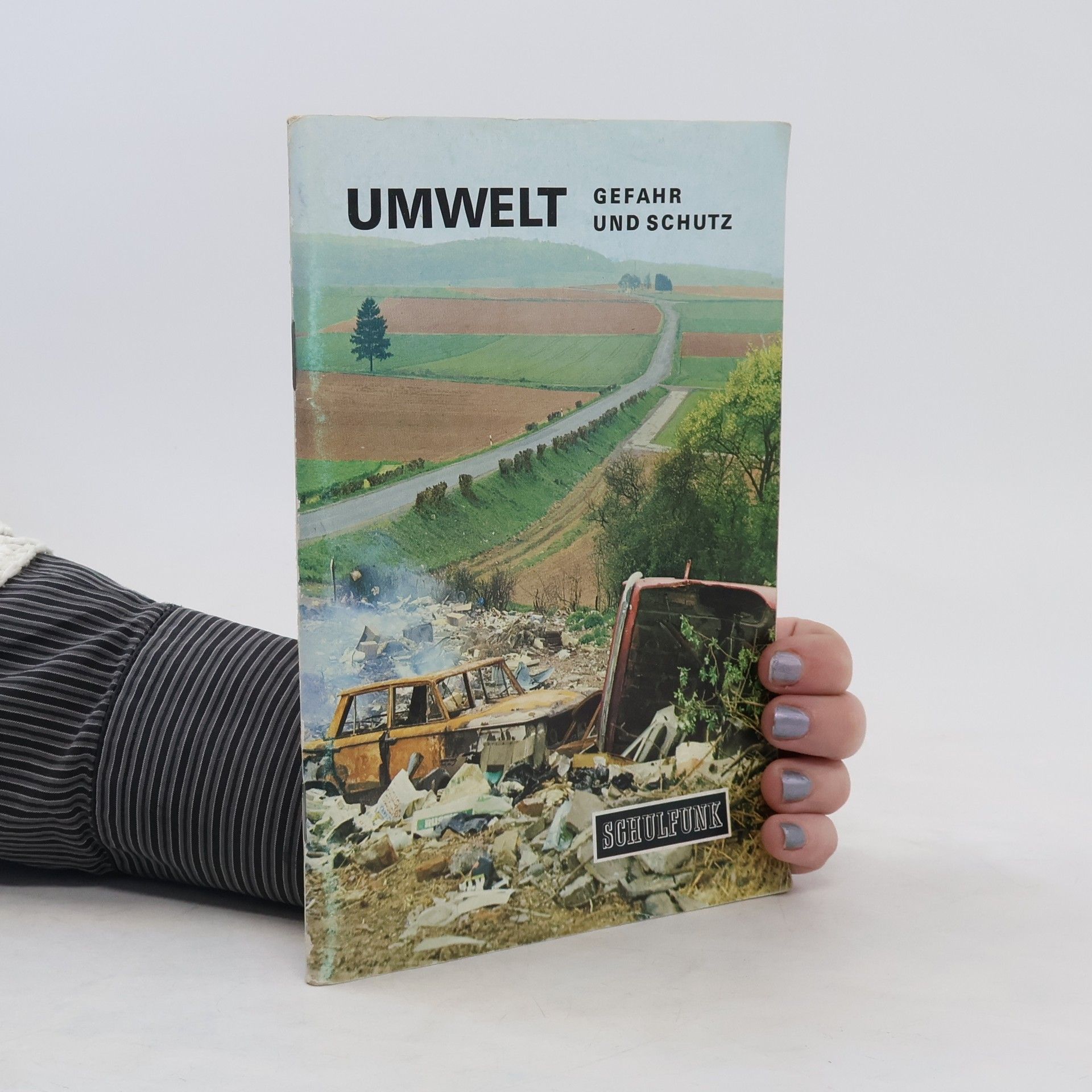 Collectif d'auteurs Umwelt, Gefahr und Schutz