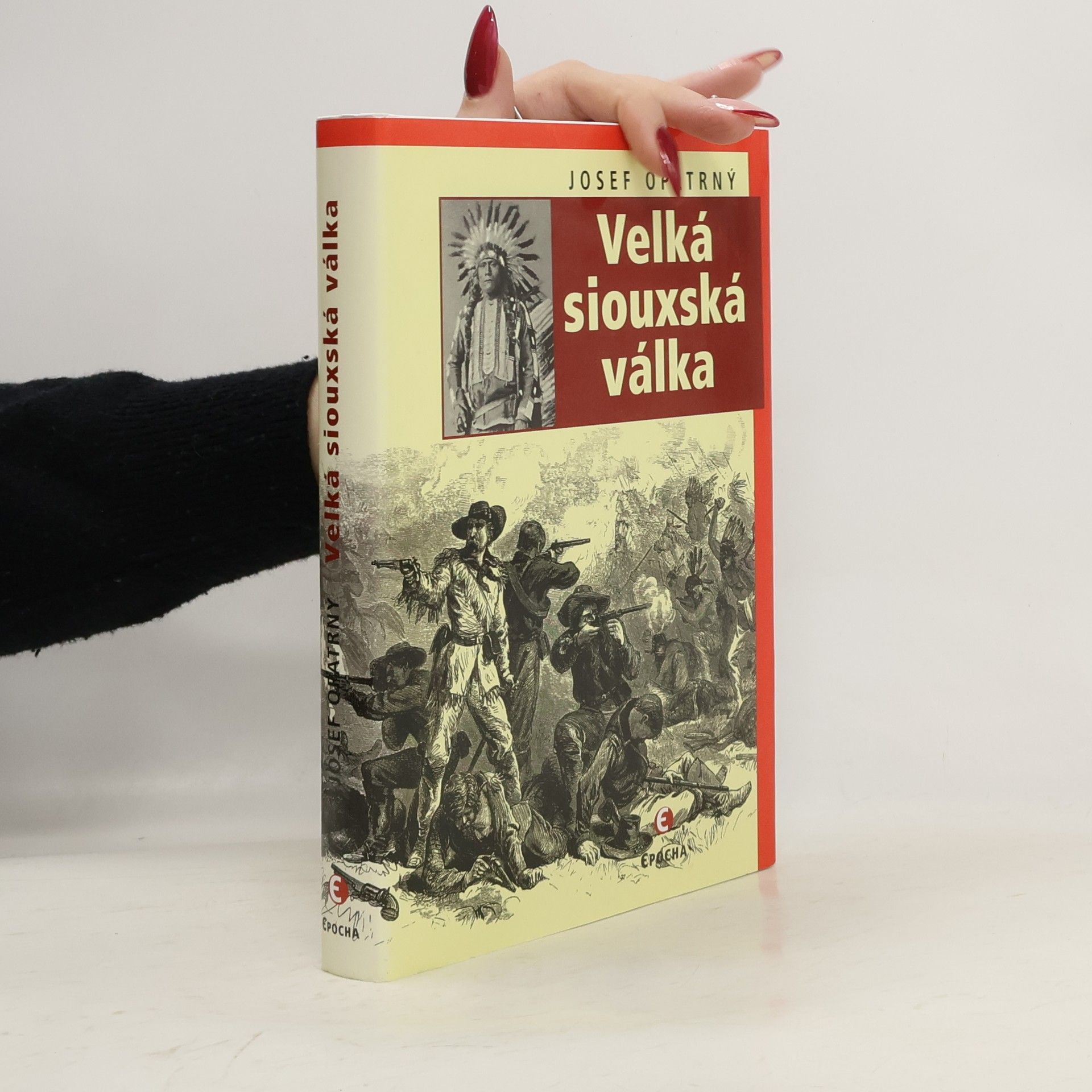 Josef Opatrný Velká siouxská válka