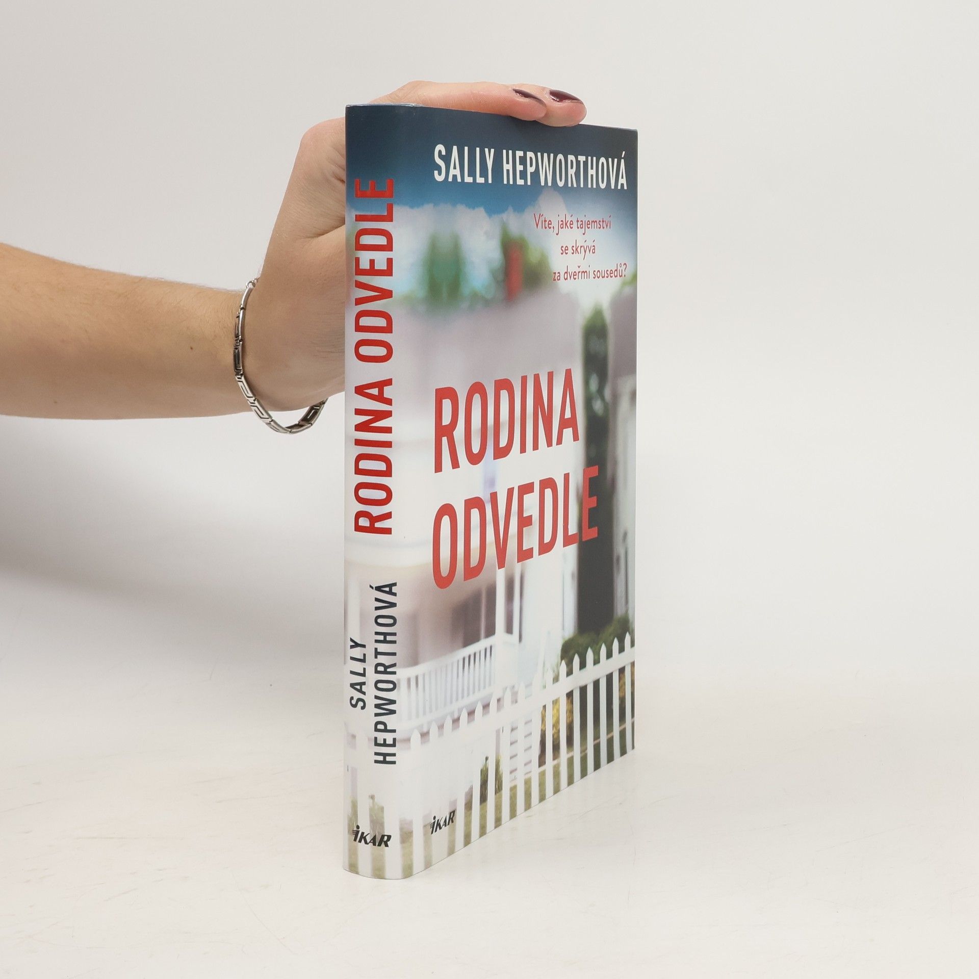 Sally Hepworth Rodina odvedle