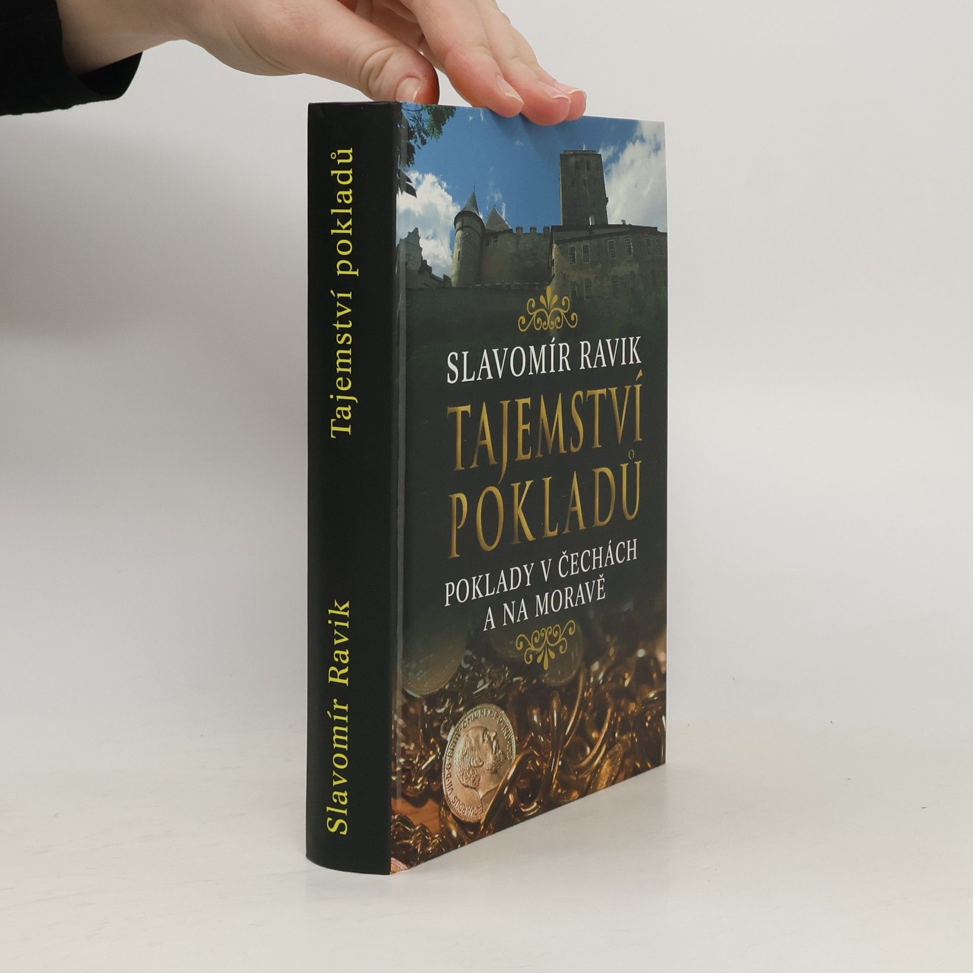 Slavomír Pejčoch Tajemství pokladů : poklady v Čechách a na Moravě