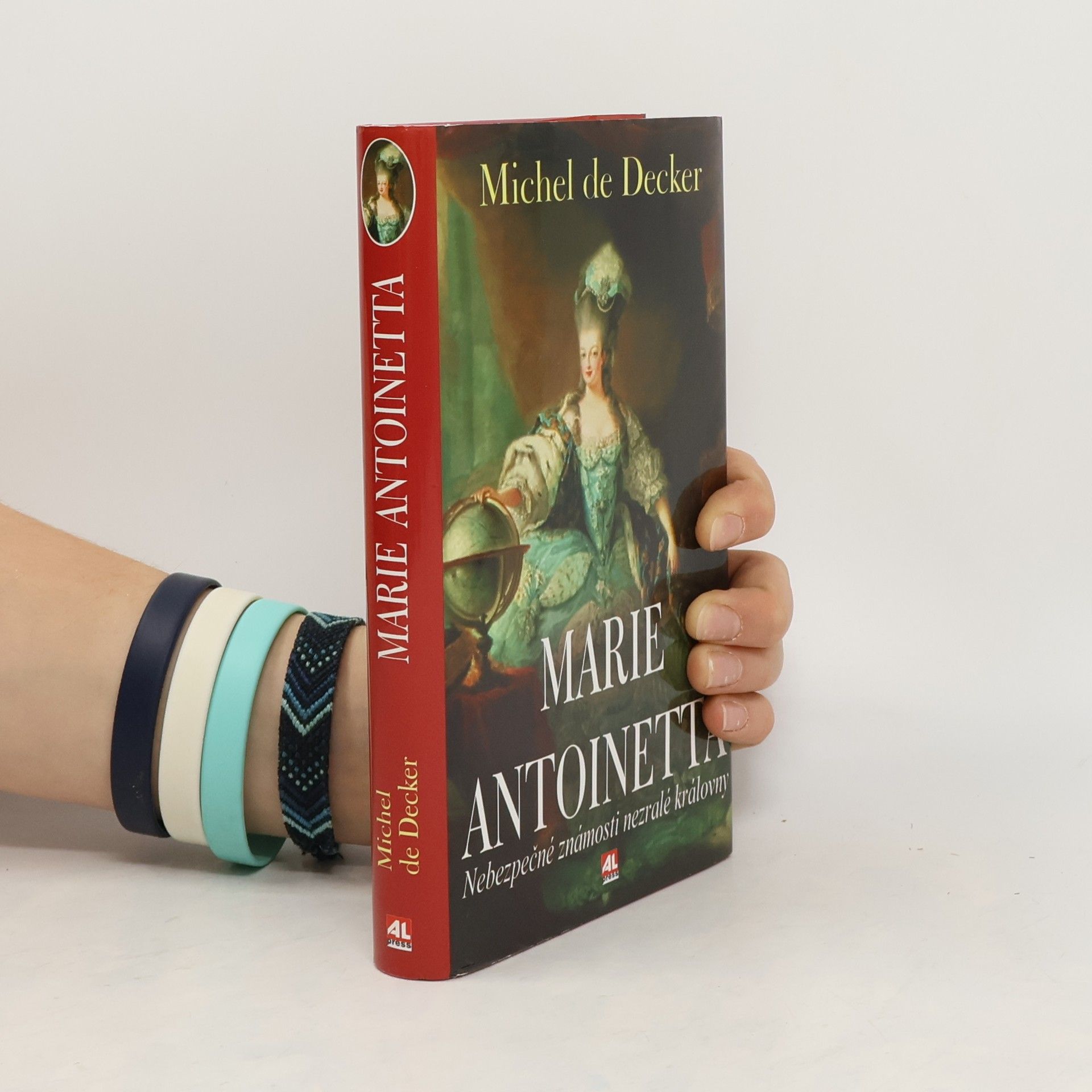 Michel de Decker Marie Antoinetta : životní příběh francouzské královny