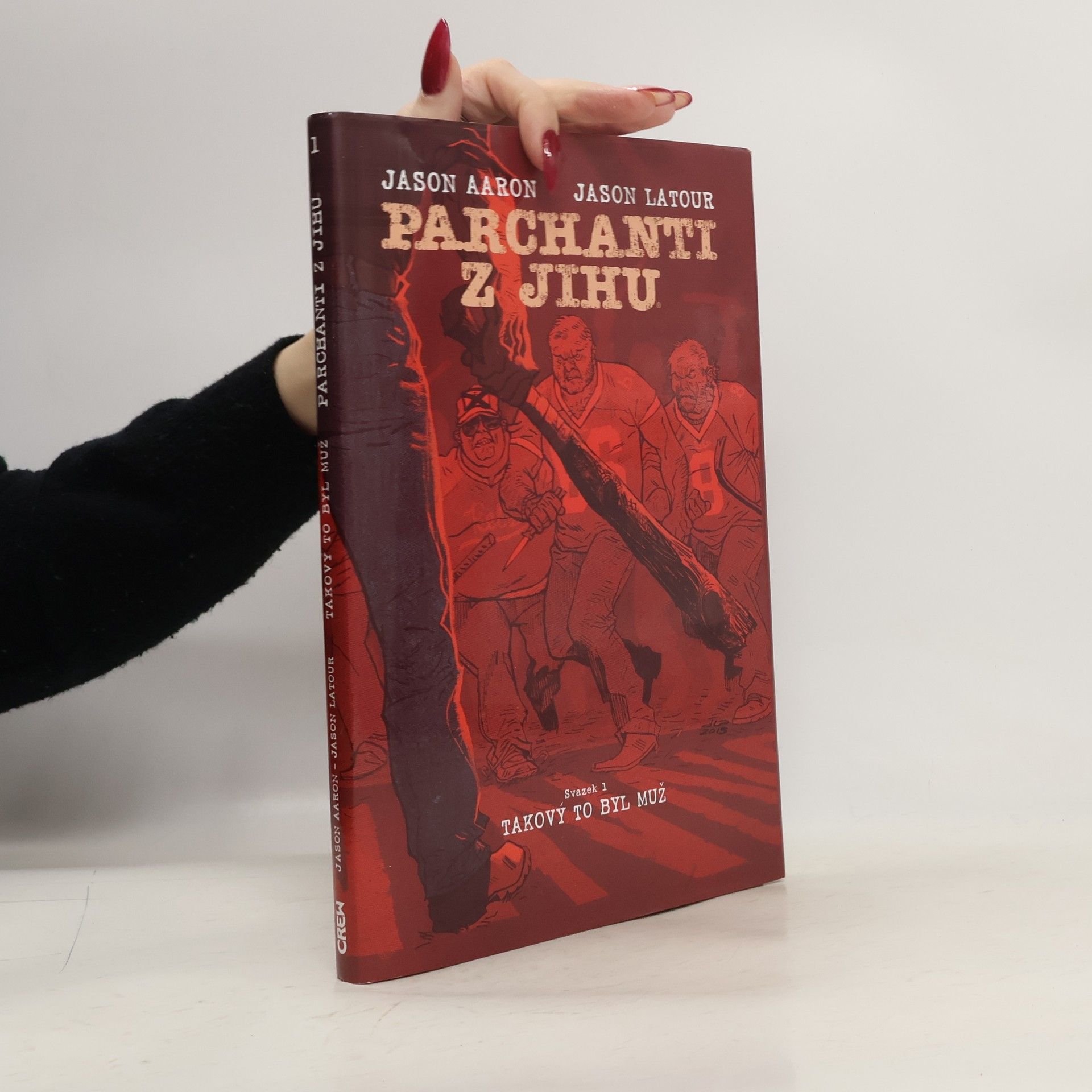 Parchanti z jihu. Svazek 1. Takový to byl muž