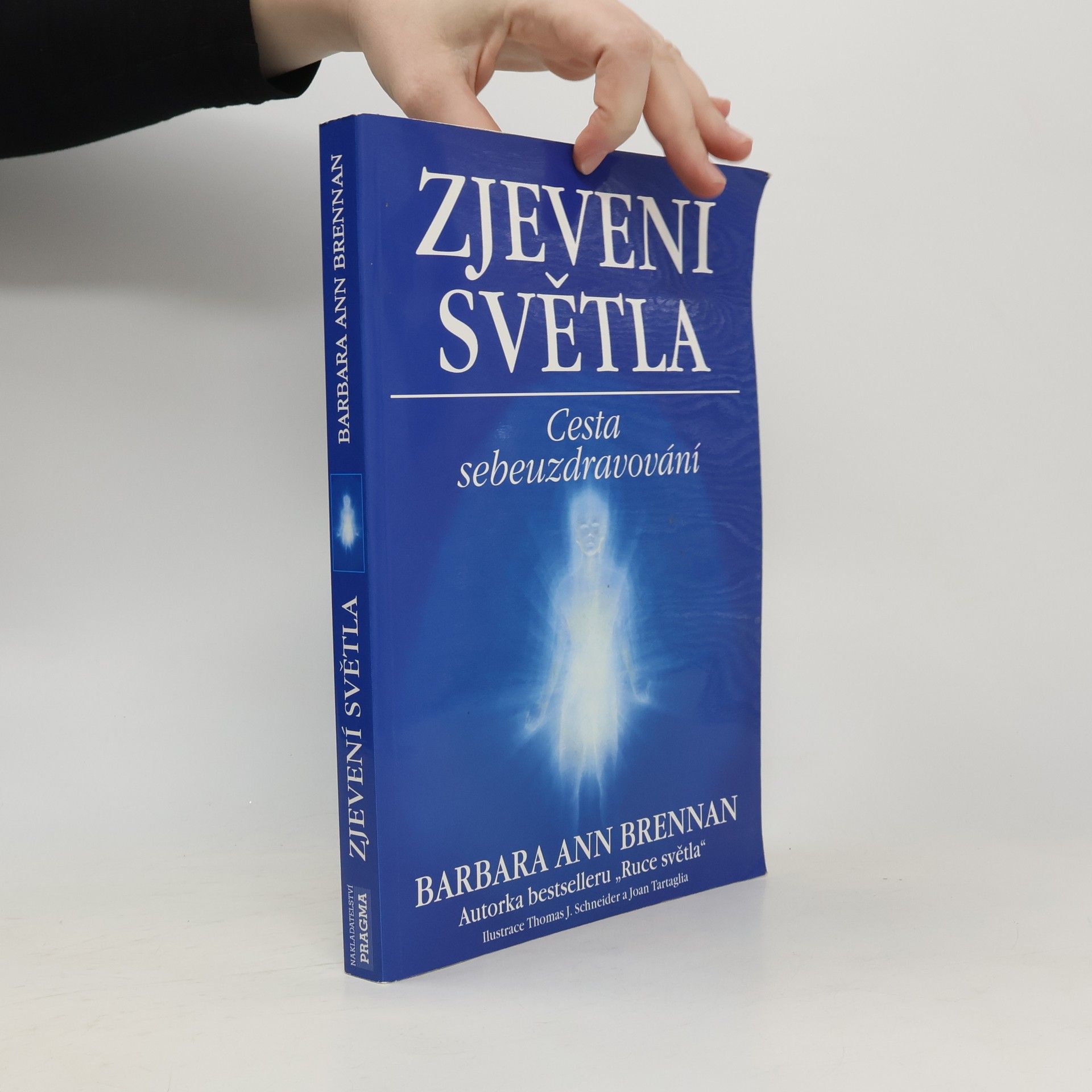 Barbara Ann Brennan Zjevení světla: Cesta sebeuzdravování