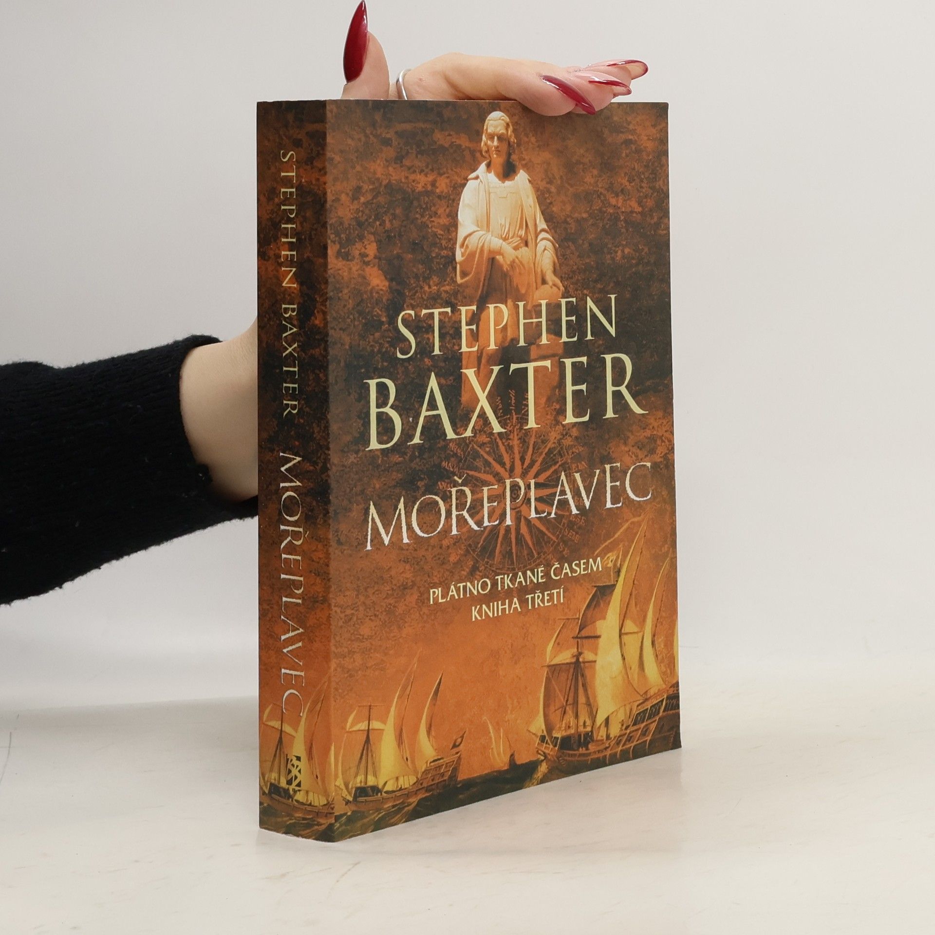 Stephen Baxter Plátno tkané časem, kniha třetí. Mořeplavec