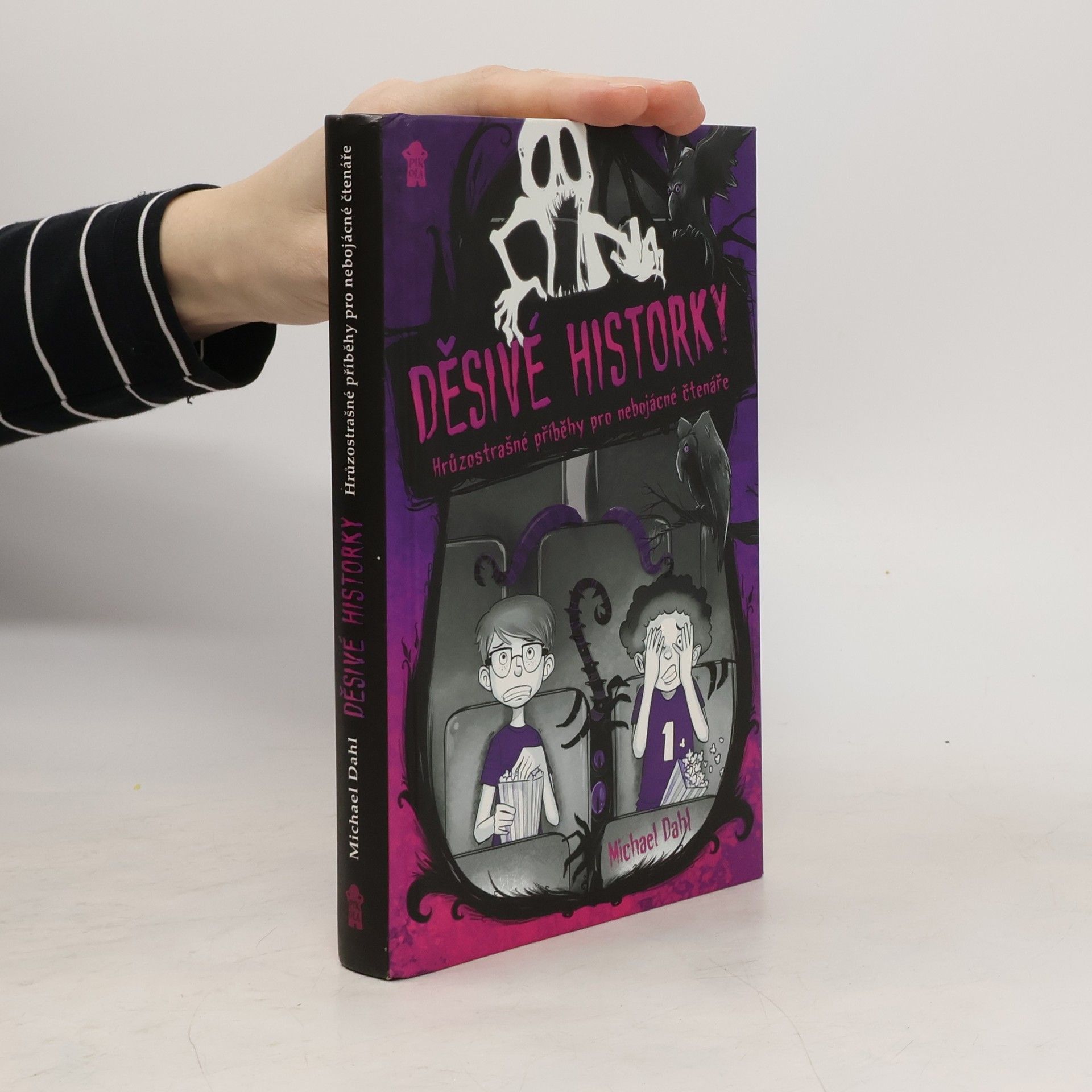 Michael Dahl Děsivé historky. Hrůzostrašné příběhy pro nebojácné čtenáře