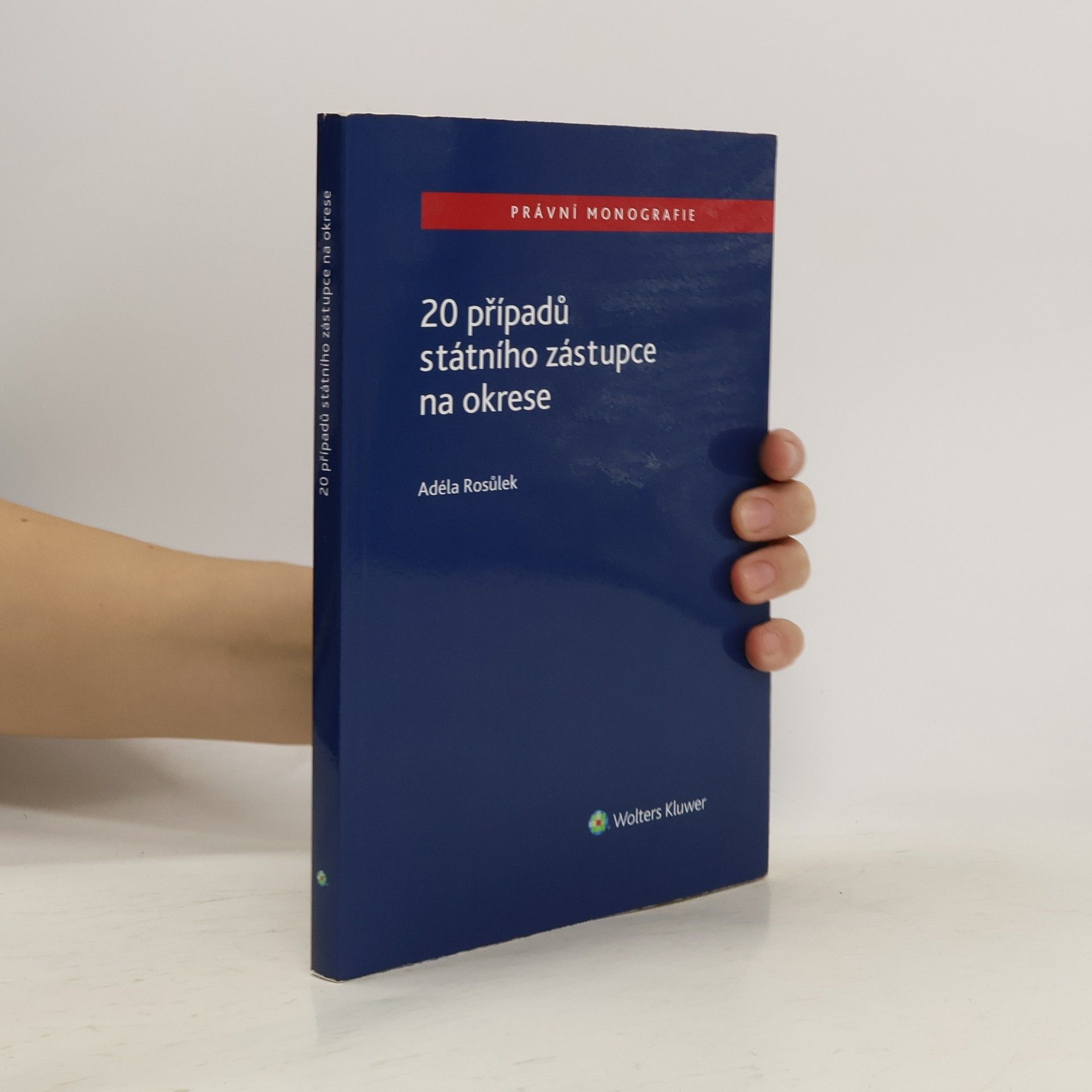 Adéla Rosůlek 20 případů státního zástupce na okrese