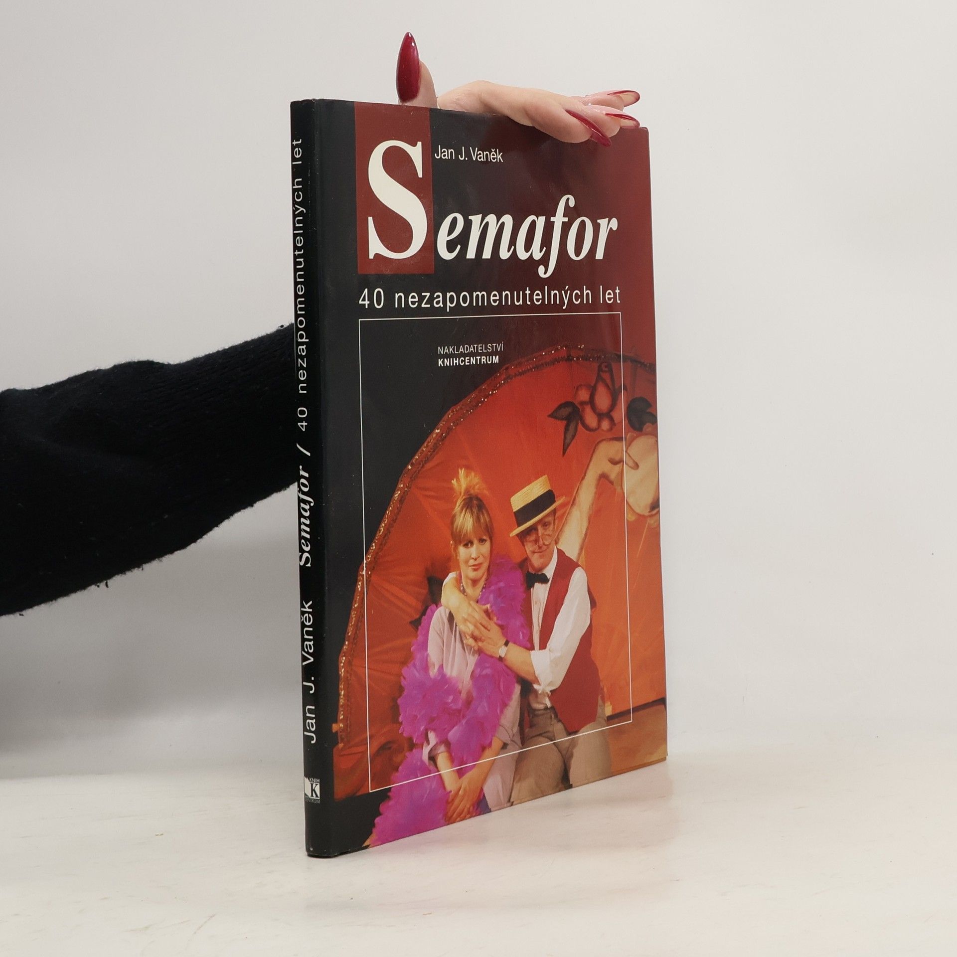 Jan J. Vaněk Semafor. 40 nezapomenutelných let
