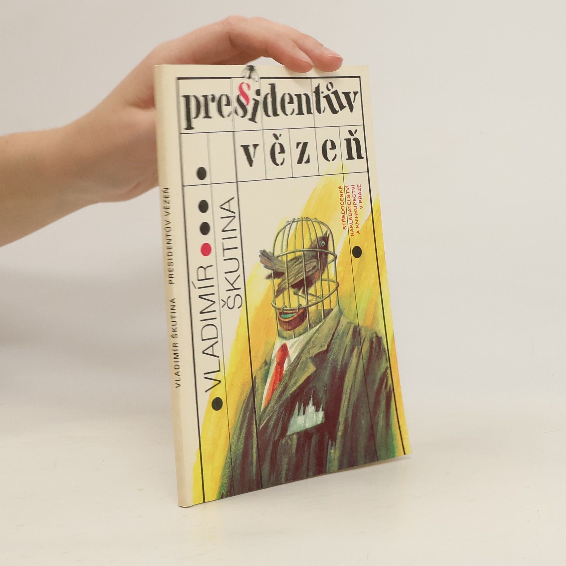 Vladimír Škutina Presidentův vězeň