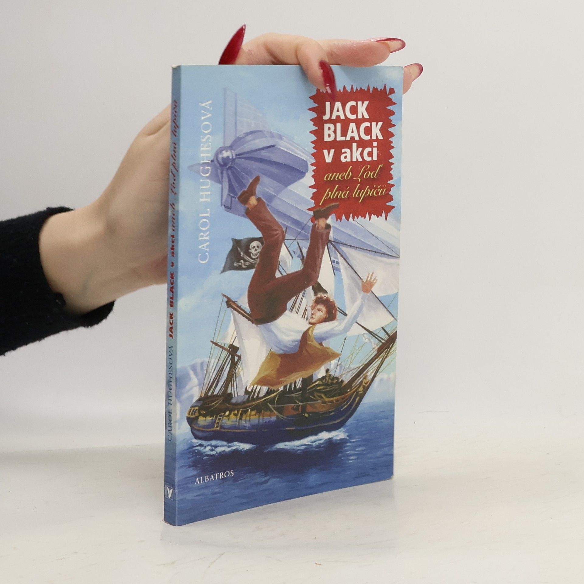 Carol Hughes Jack Black v akci, aneb, Loď plná lupičů
