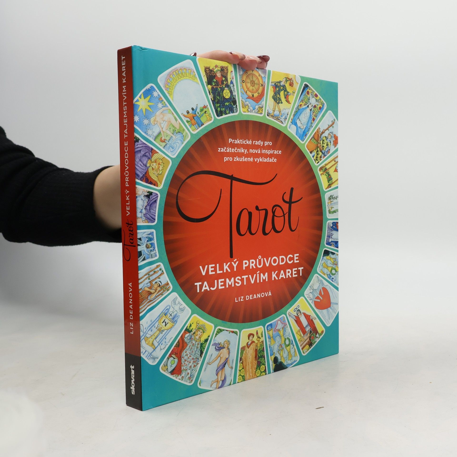 Liz Dean Tarot: velký průvodce tajemstvím karet