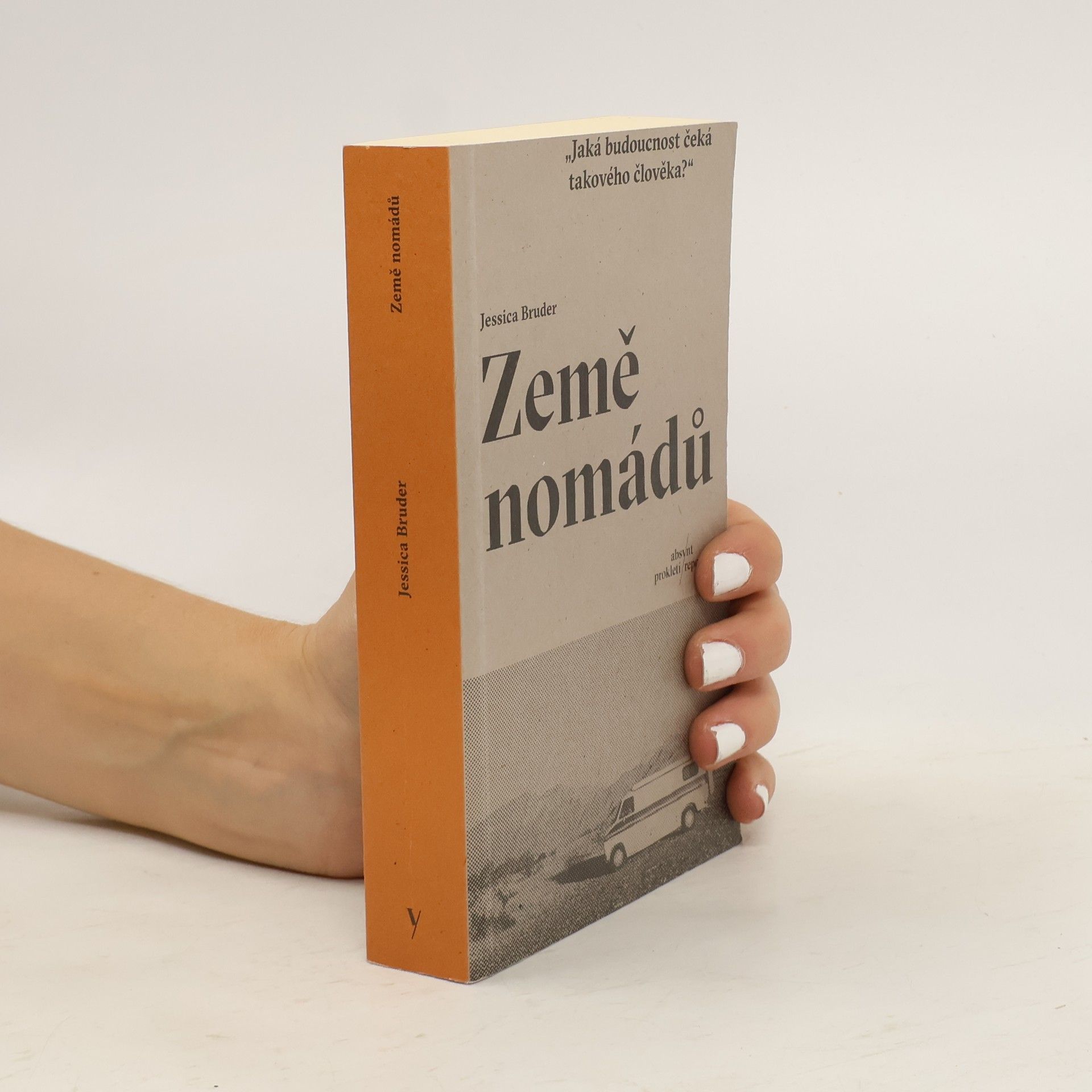 Jessica Bruder Země nomádů