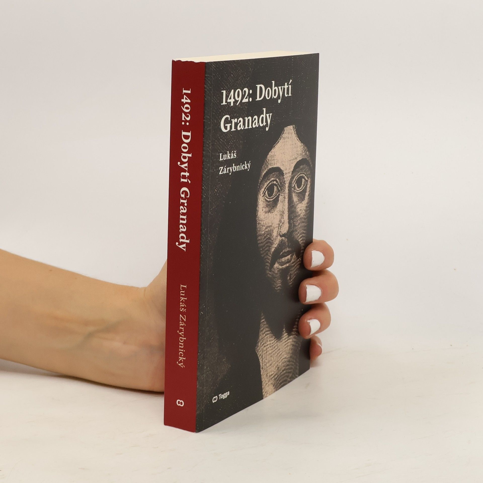 Lukáš Zárybnický 1492. Dobytí Granady