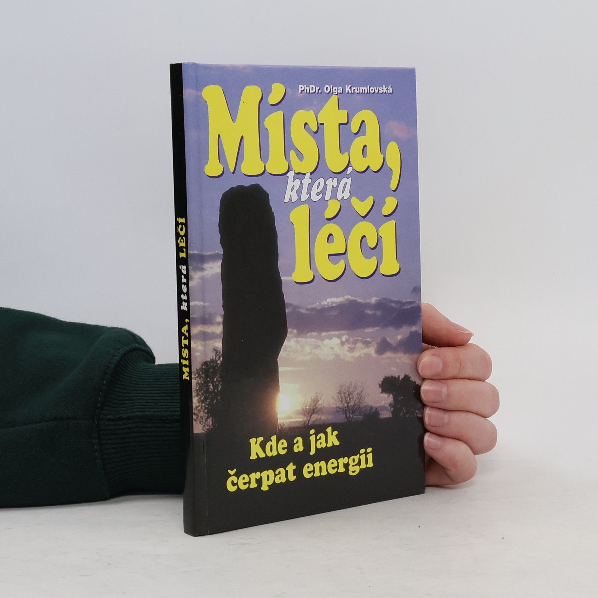 Olga Krumlovská Místa, která léčí. Kde a jak čerpat energii