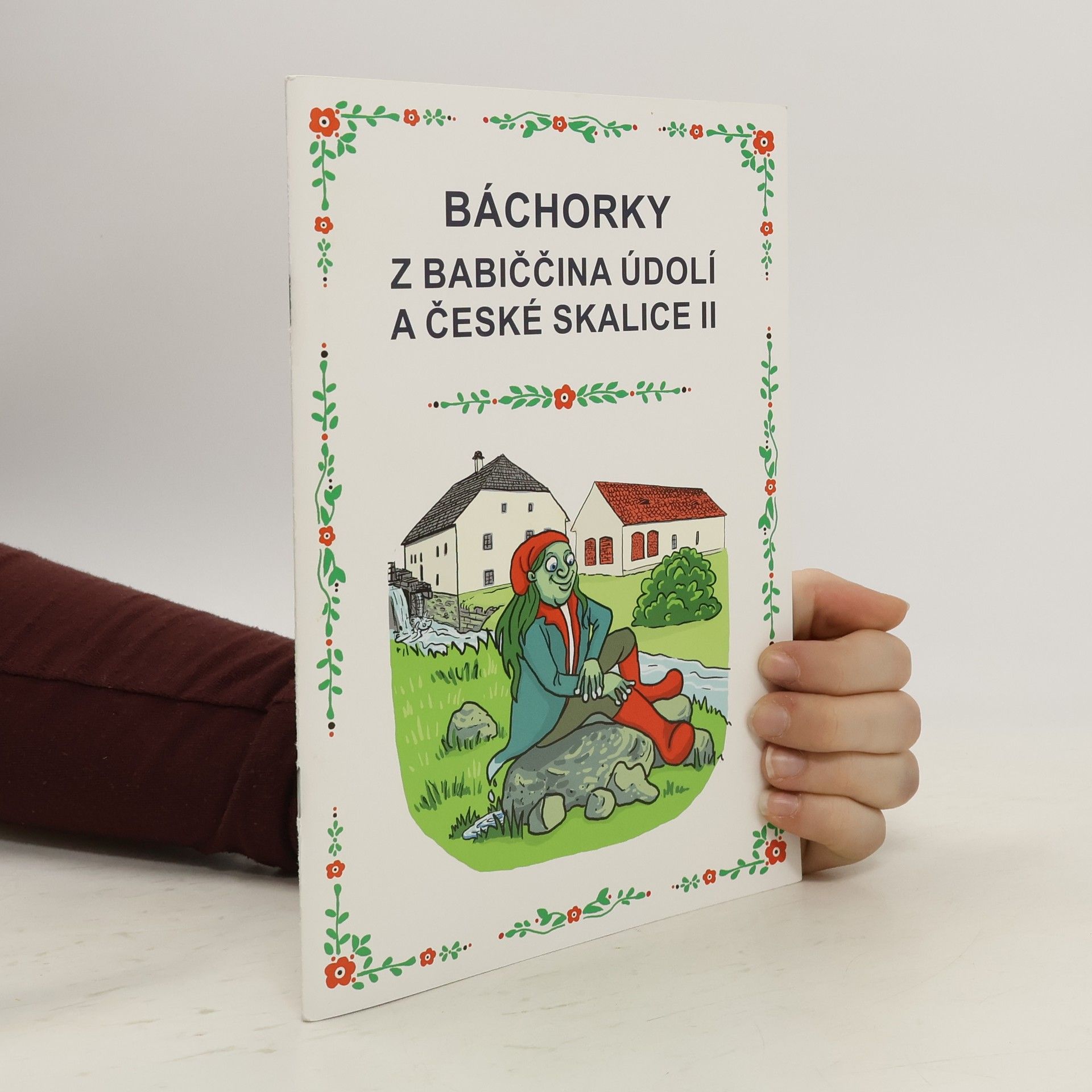 Báchorky z babiččina údolí a české Skalice II