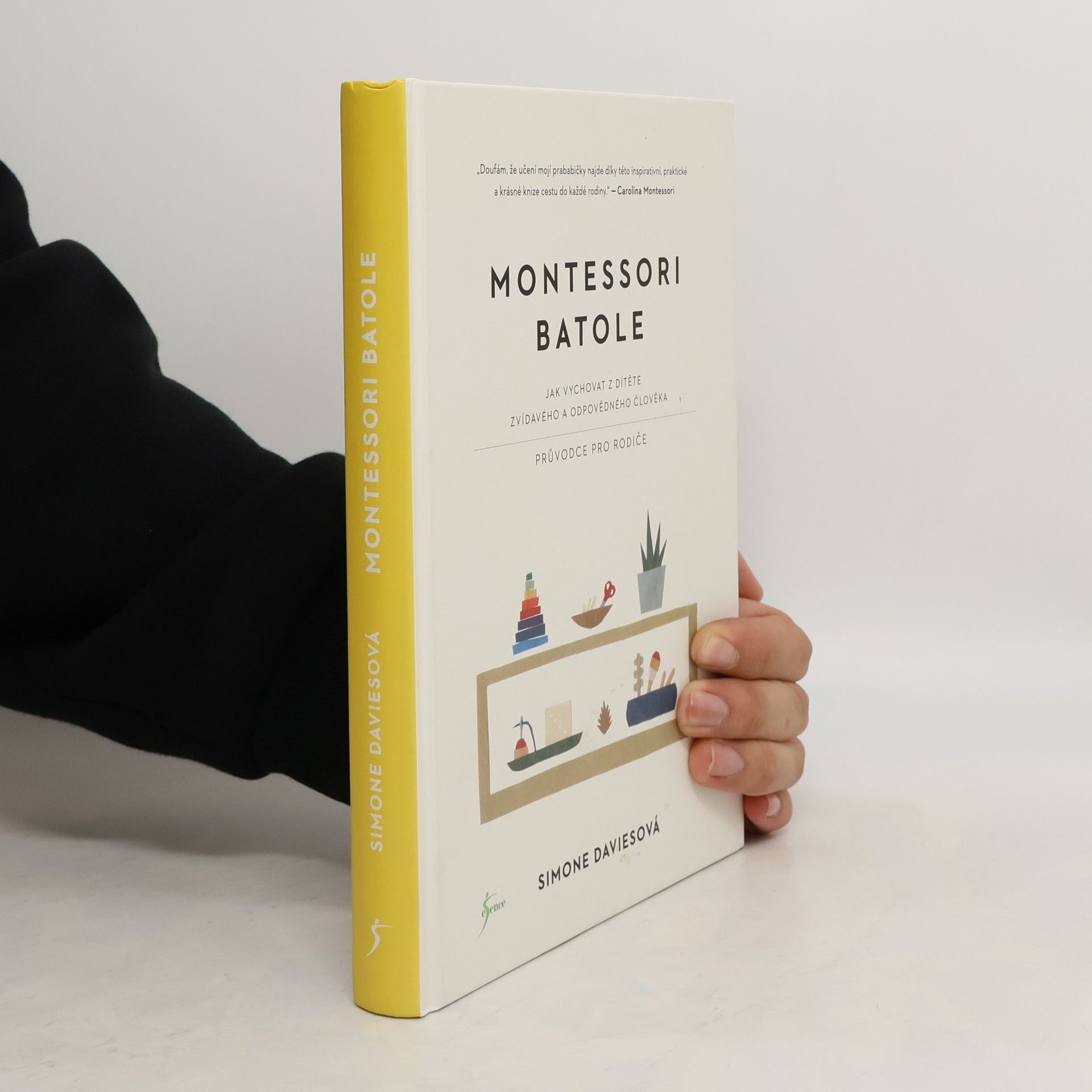 Montessori batole. Jak vychovat z dítěte zvídavého a odpovědného člověka