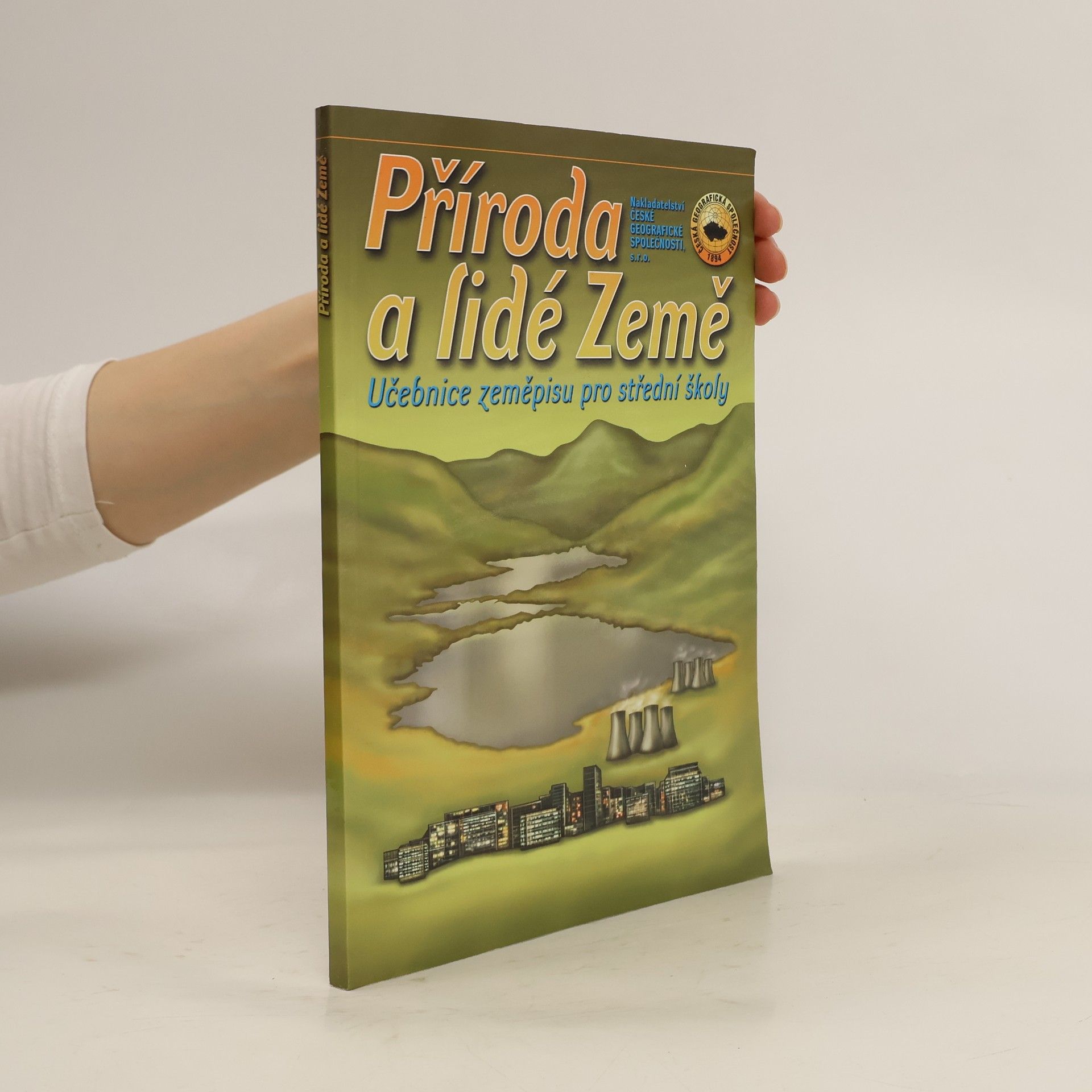 Various authors Příroda a lidé Země : učebnice zeměpisu pro střední školy