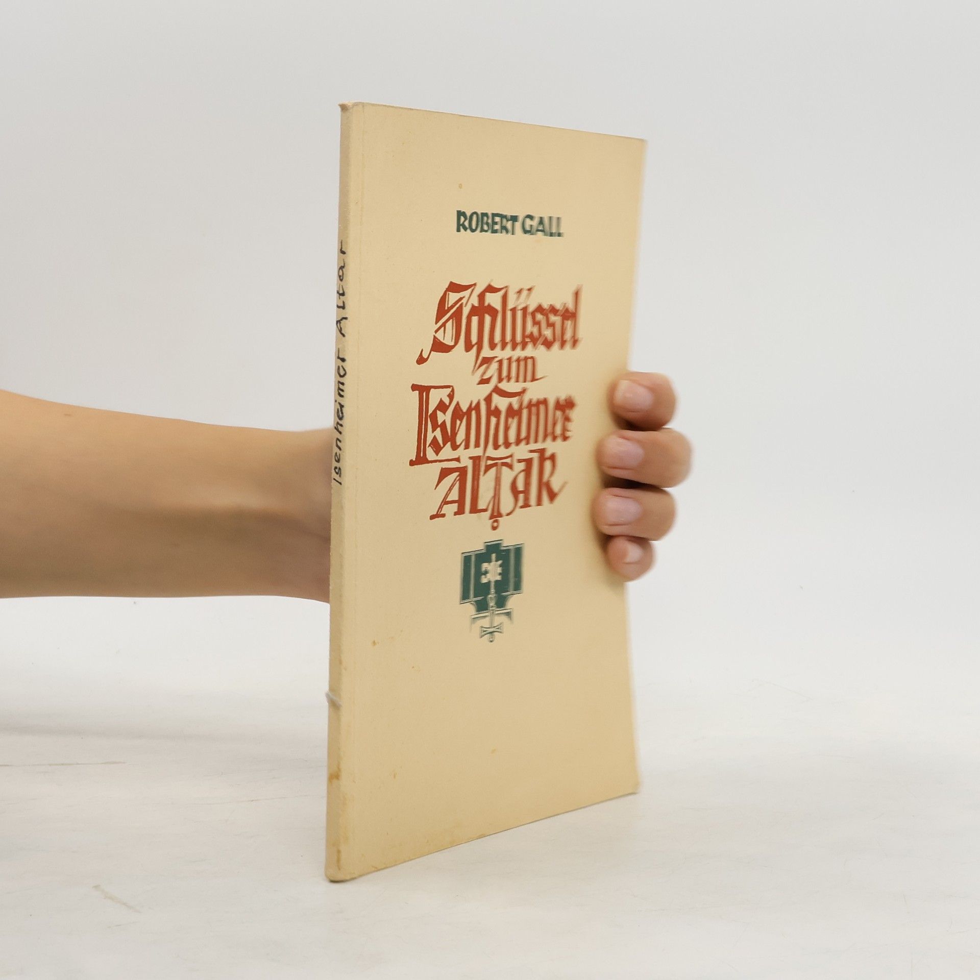 Robert Gall Schluessel zum Isenheimer Altar