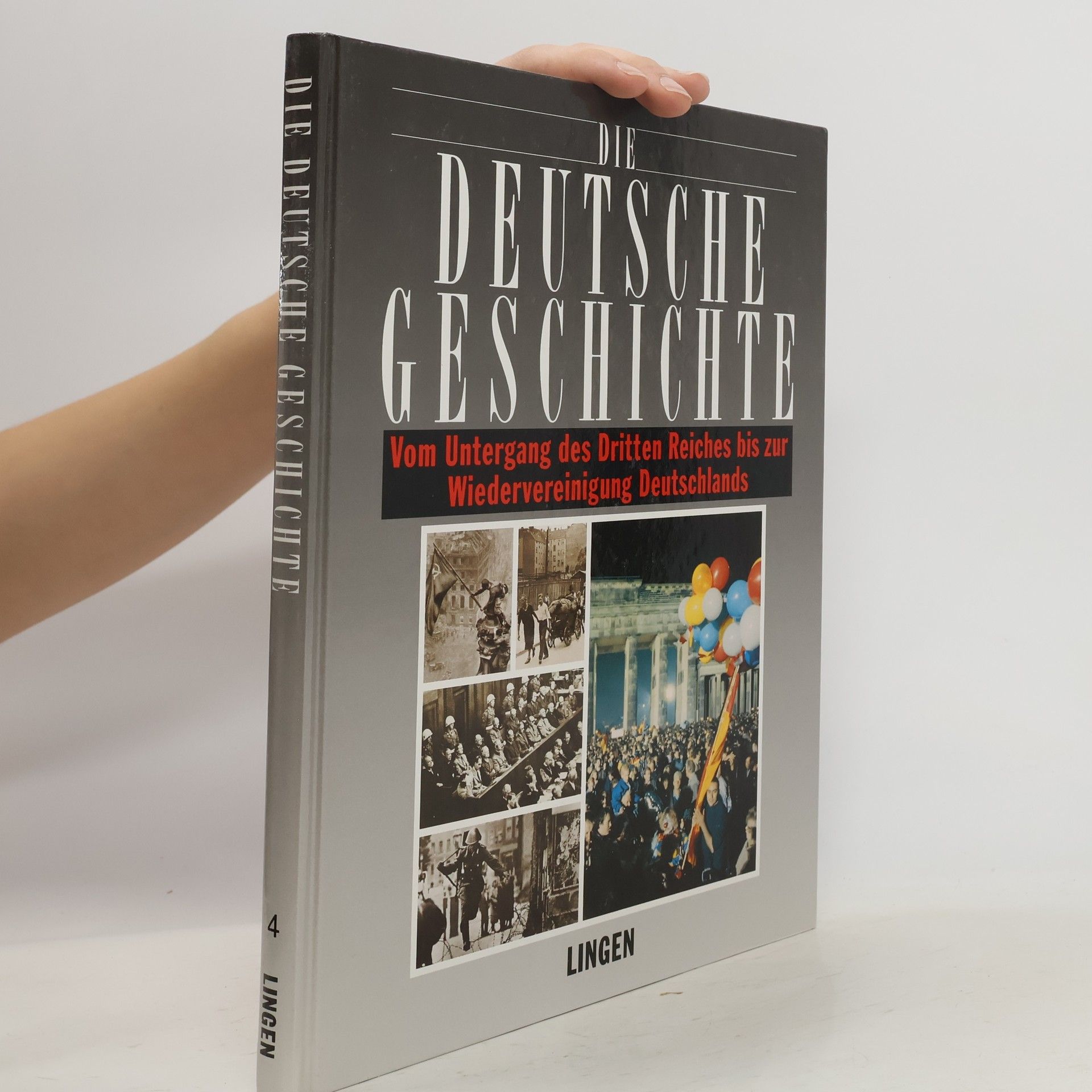 Collectif d'auteurs Die deutsche Geschichte 4