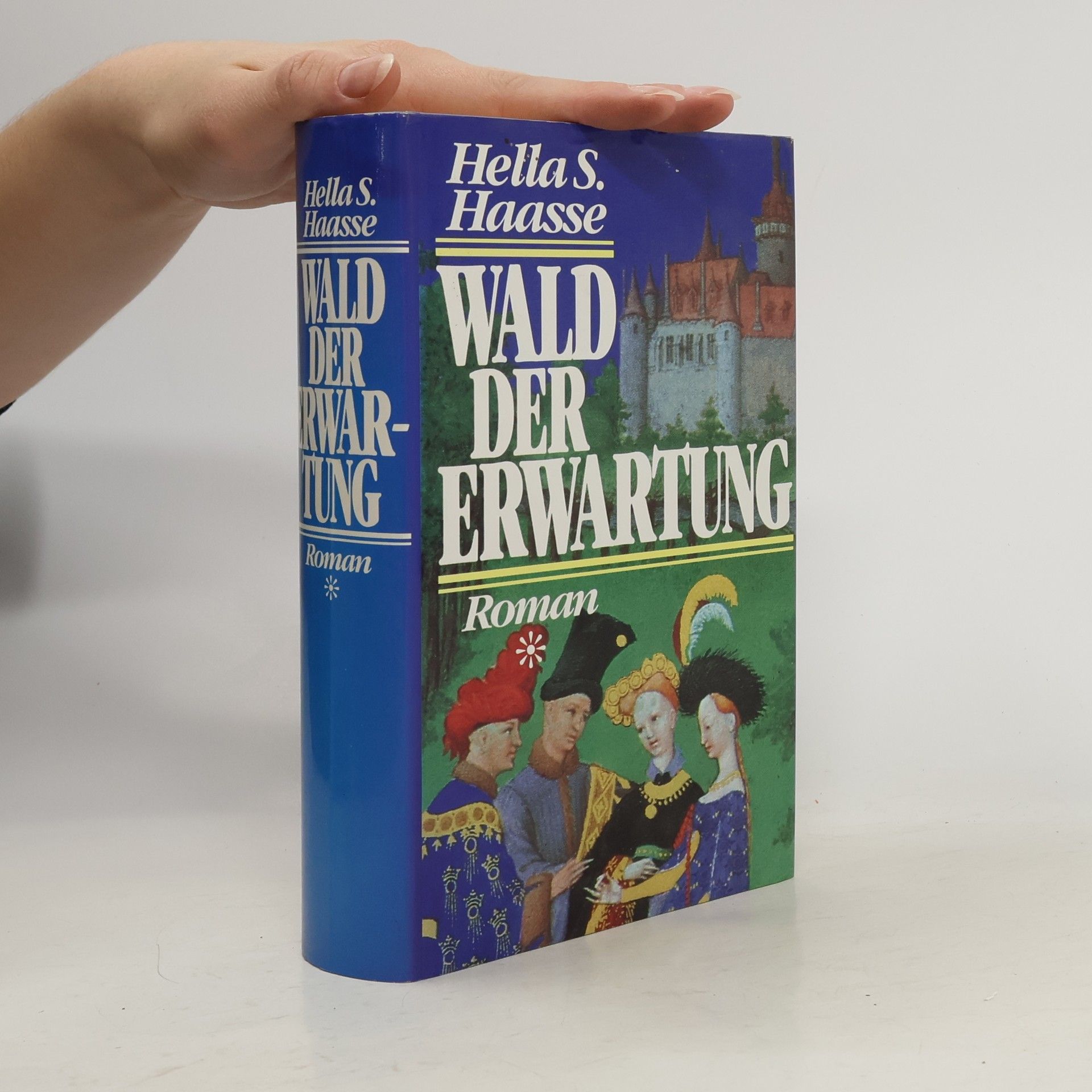 Hella Serafia Haasse Wald der Erwartung