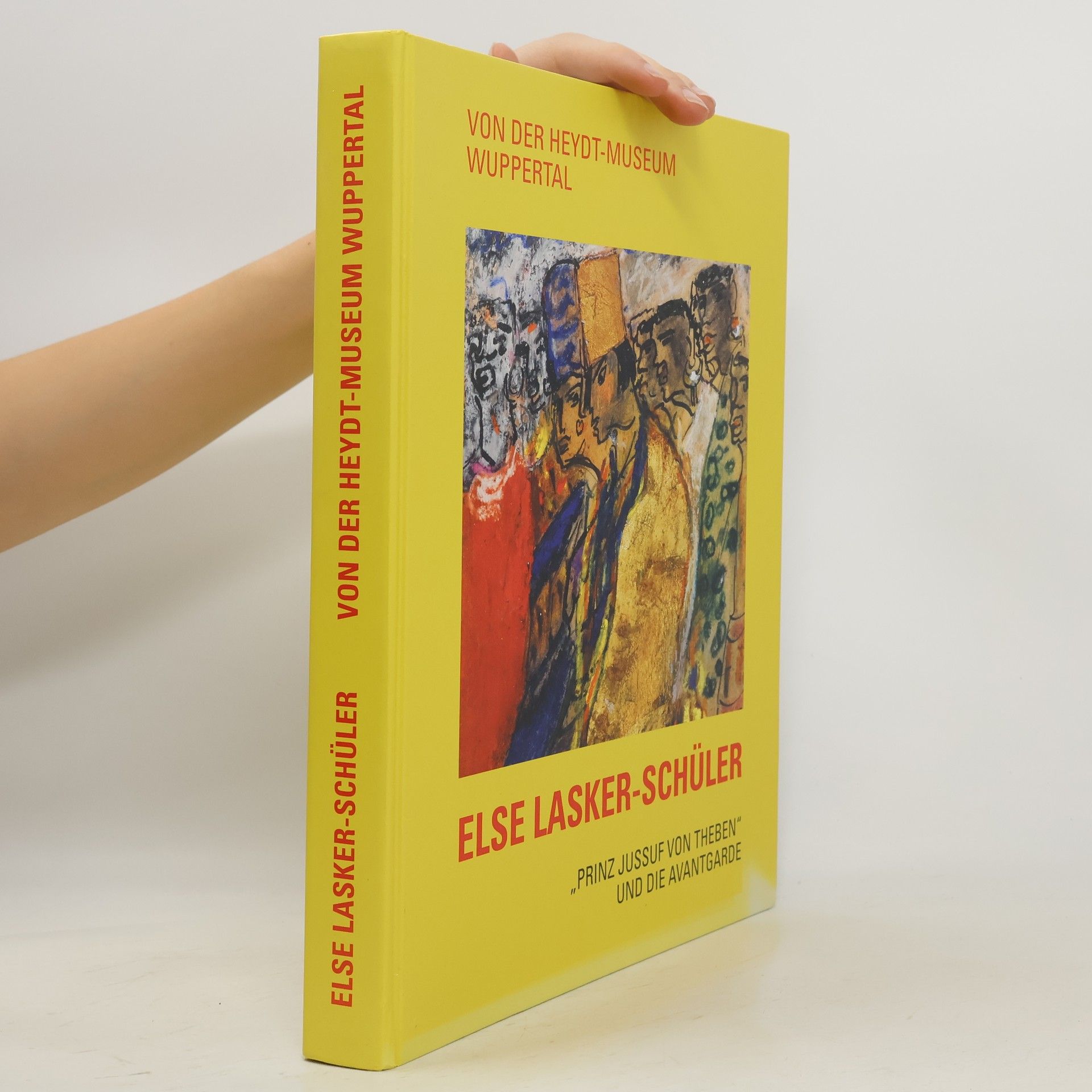 Else Lasker-Schüler Else Lasker-Schüler "Prinz Jussuf von Theben" und die Avantgarde