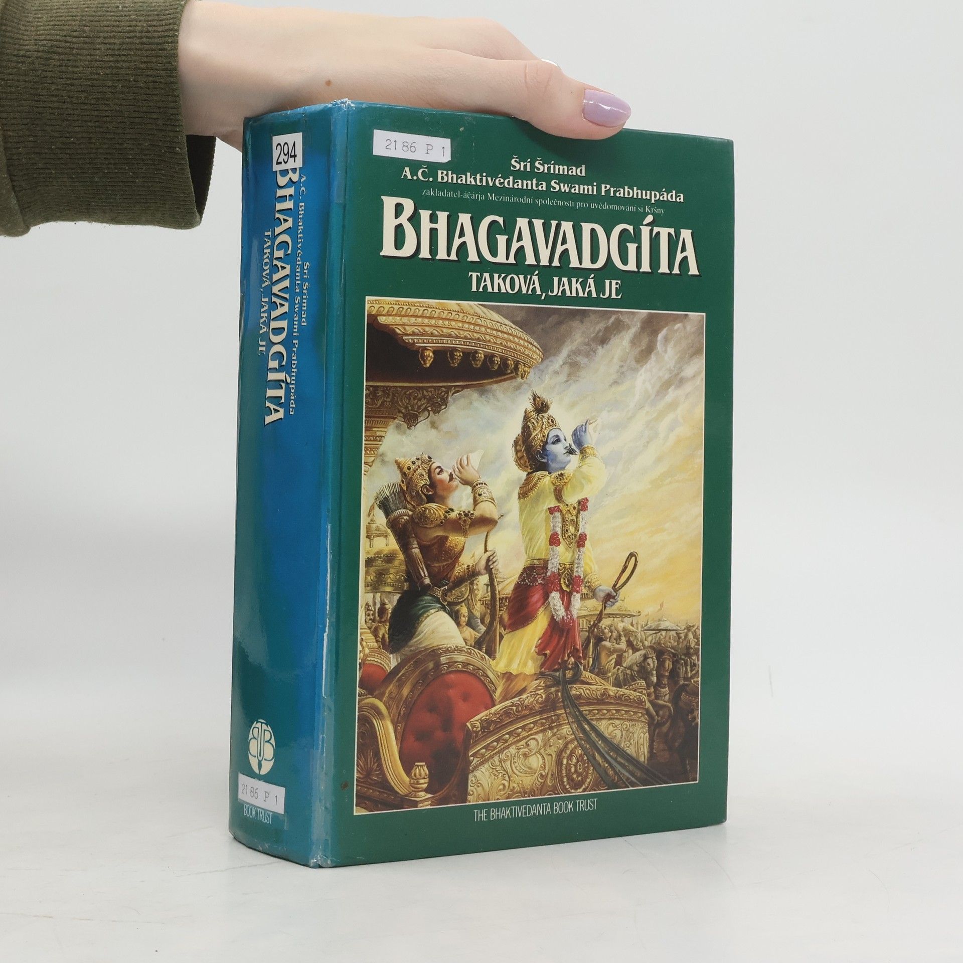 A. C. Bhaktivédánta Svámí Prabhupáda Bhagavadgíta - taková, jaká je