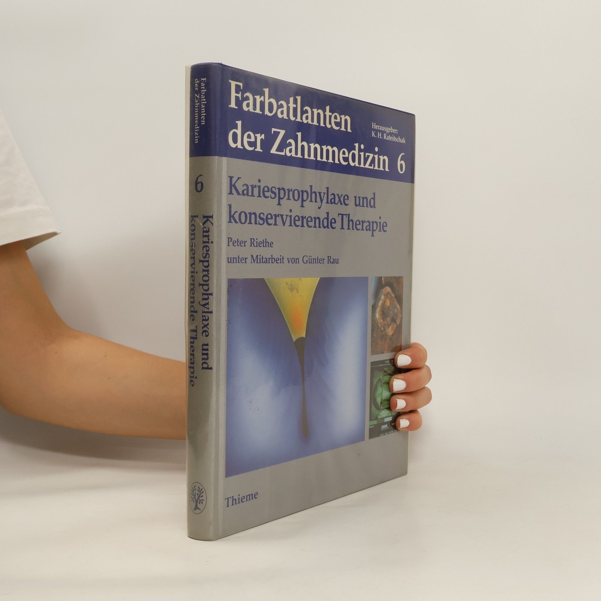 Peter Riethe Kariesprophylaxe und konservierende Therapie