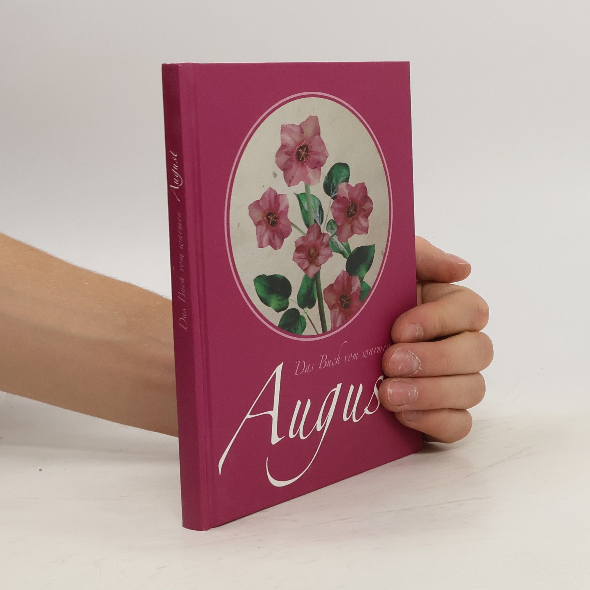 Autorenkollektiv Das Buch vom warmen August