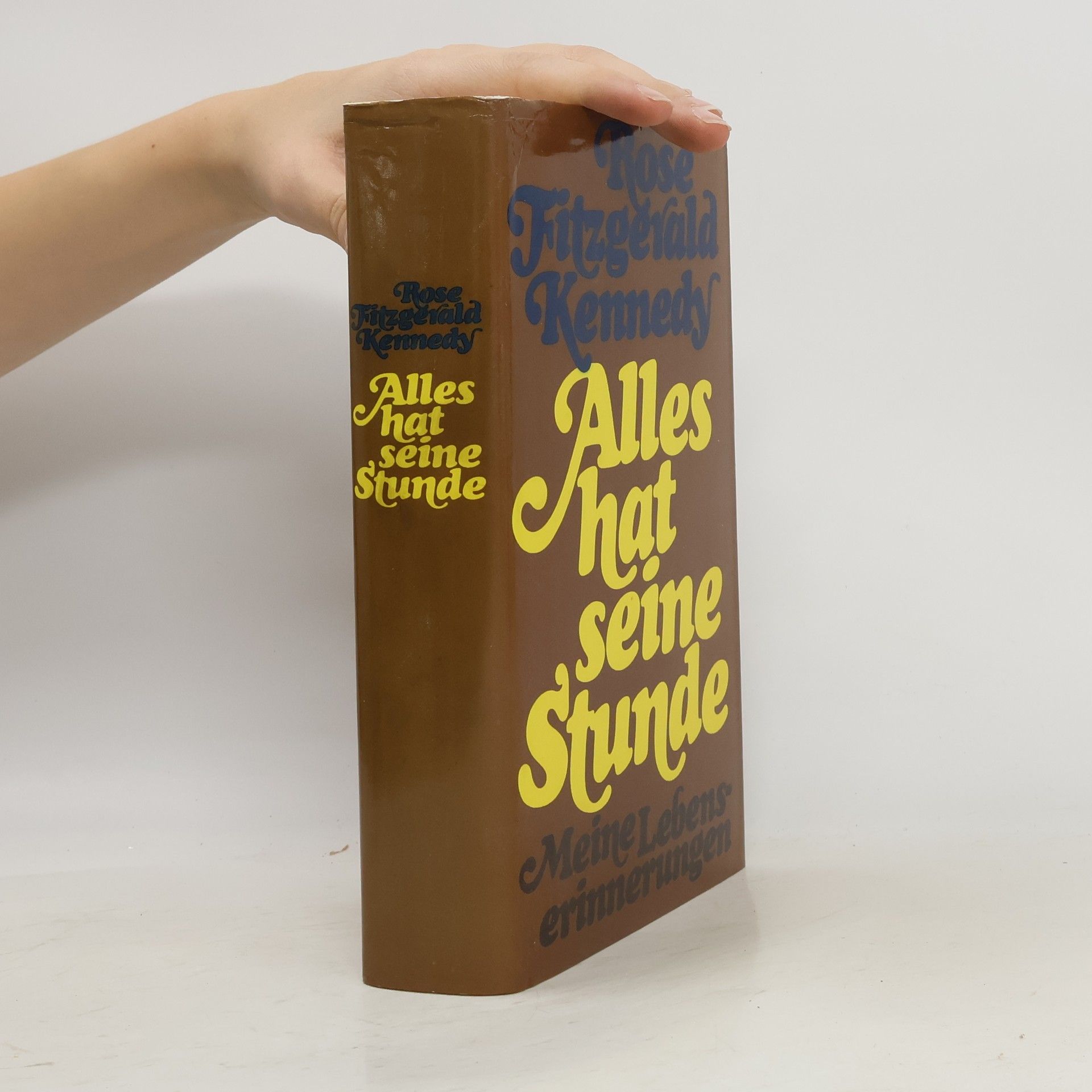 Rose Fitzgerald Kennedy Alles hat seine Stunde