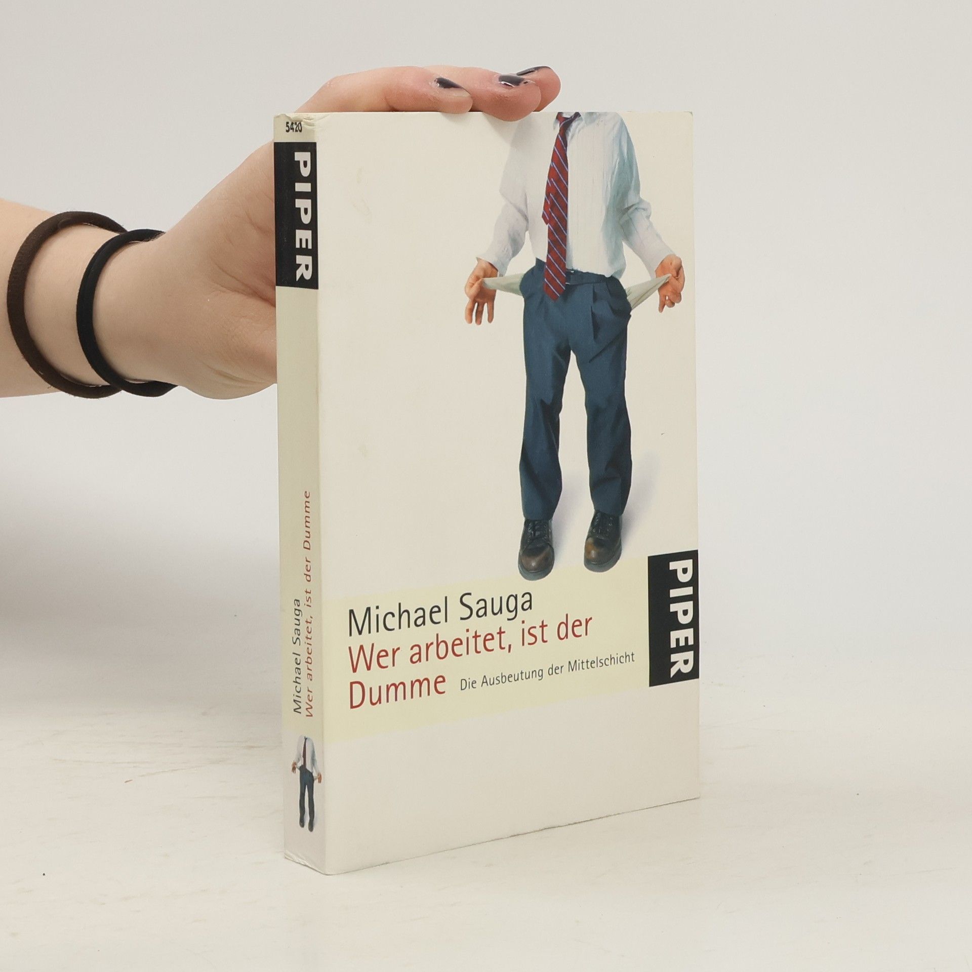 Michael Sauga Wer arbeitet, ist der Dumme