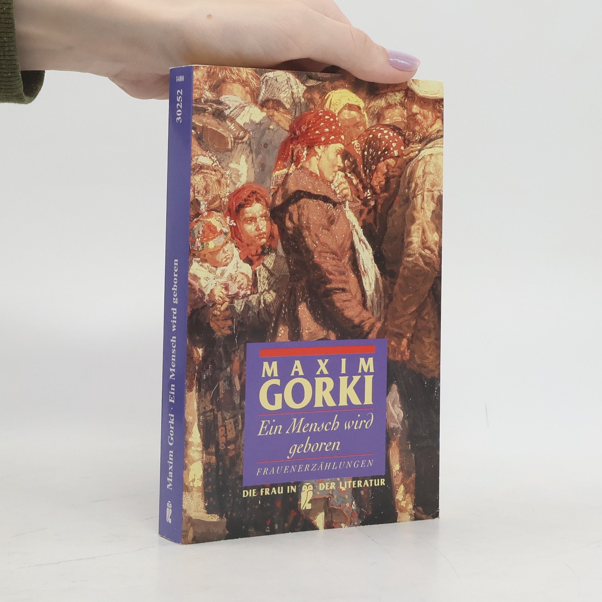 Maxim Gorkij Ein Mensch wird geboren