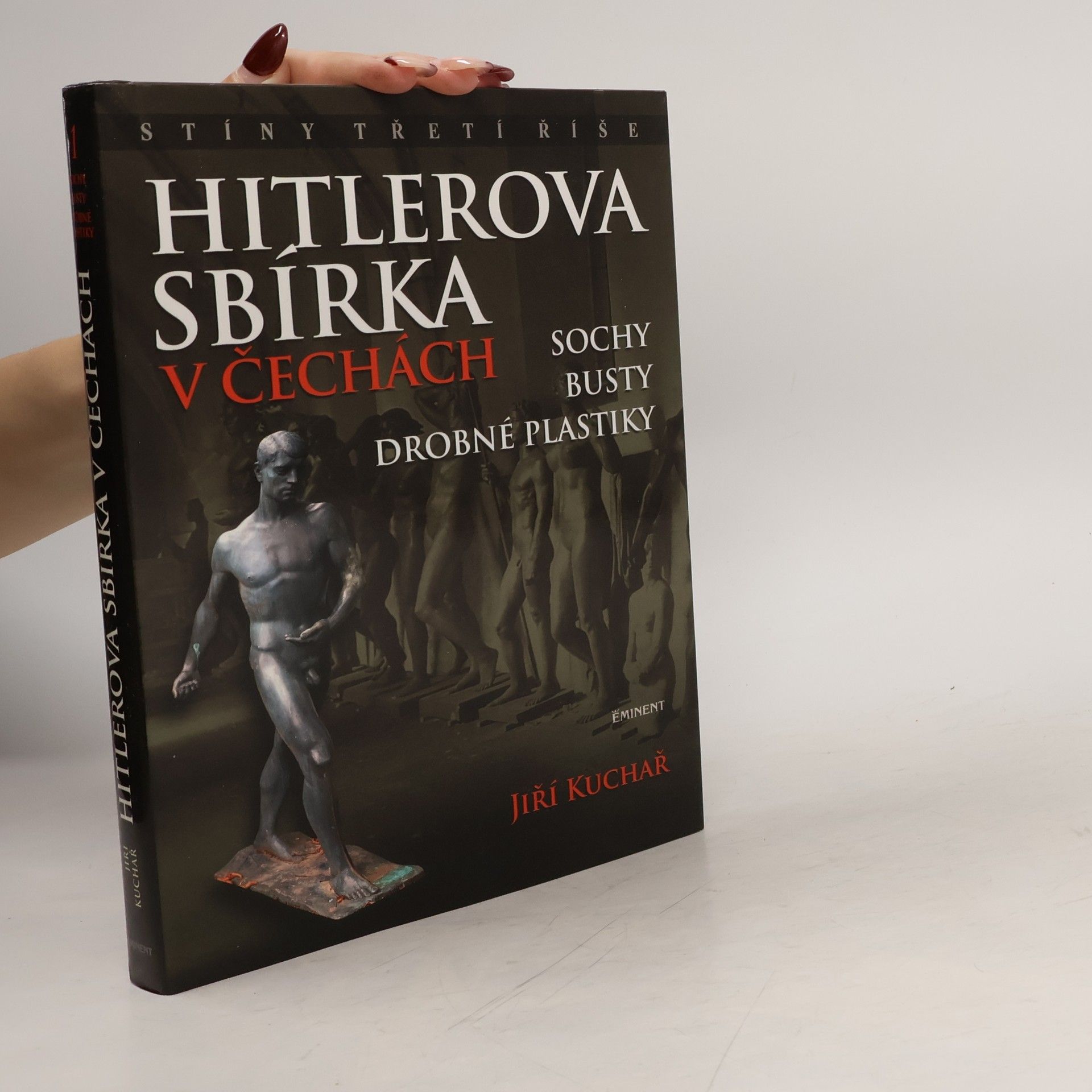 Jiří Kuchař Hitlerova sbírka v Čechách