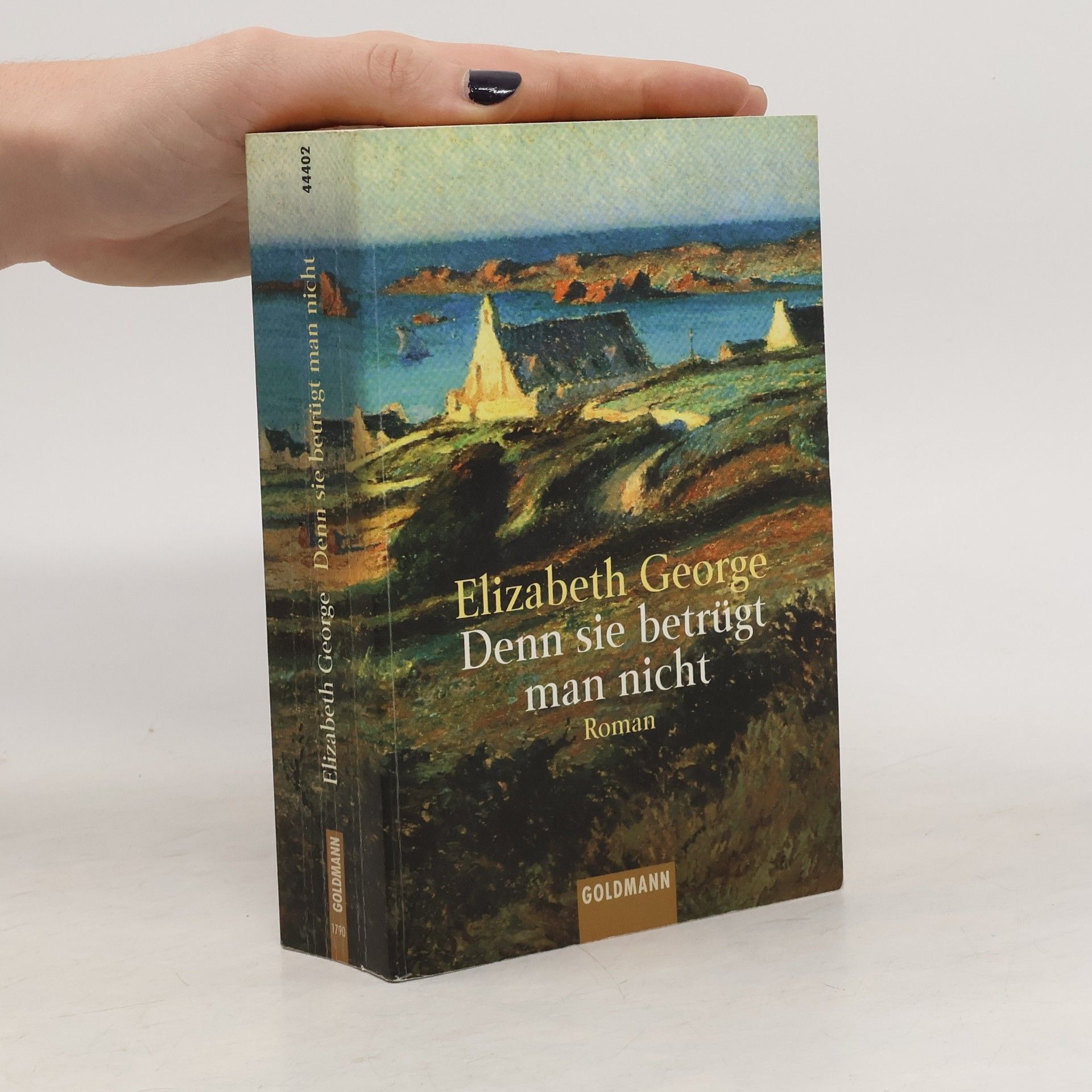 Elizabeth George Denn sie betrügt man nicht