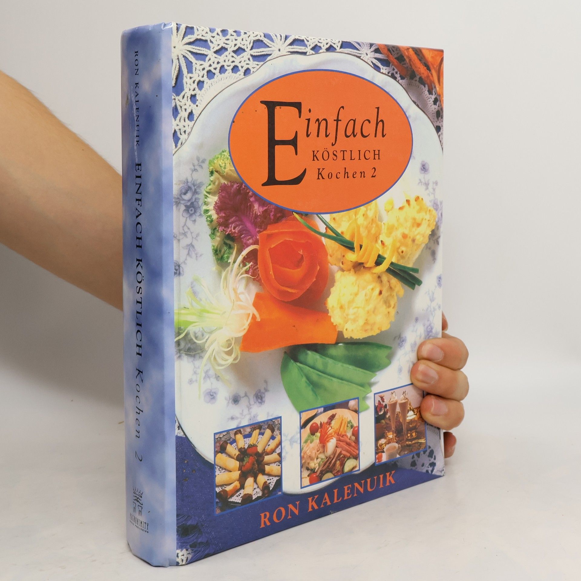 Ron Kalenuik Einfach köstlich Kochen 2