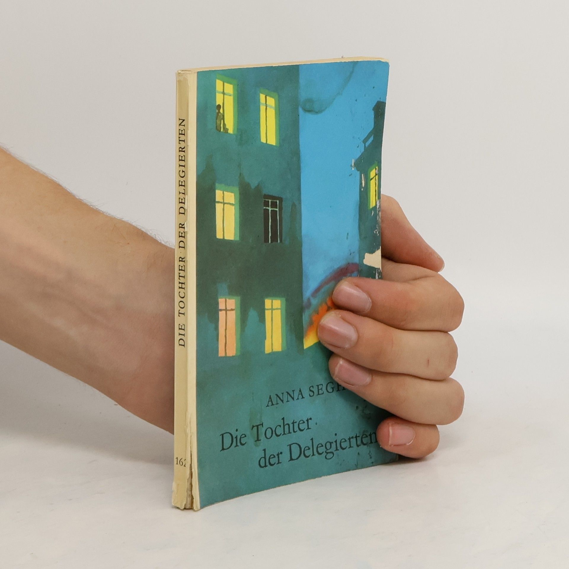 Anna Seghers Die Tochter der Delegierten