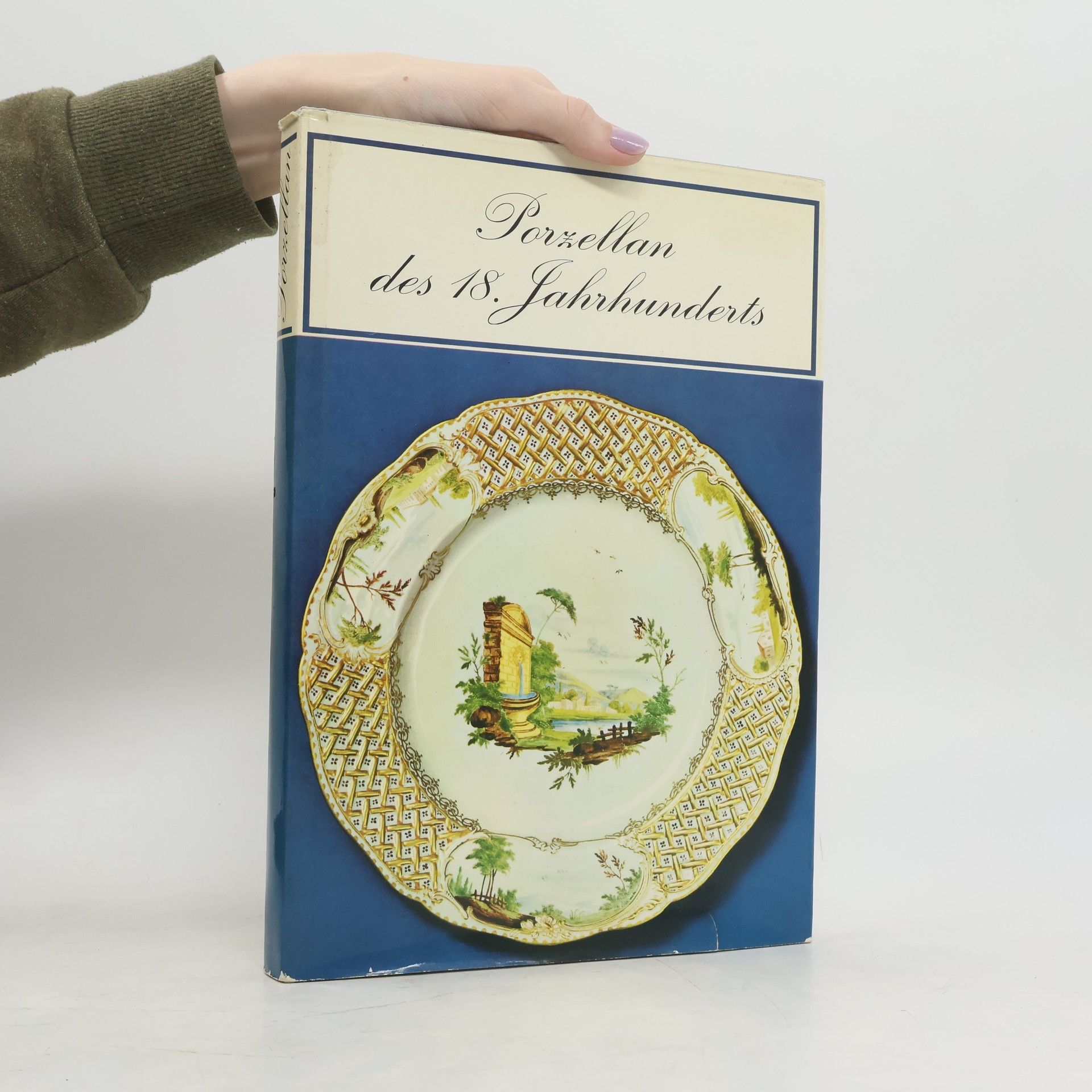 Autorenkollektiv Porzellan des 18. Jahrhunderts