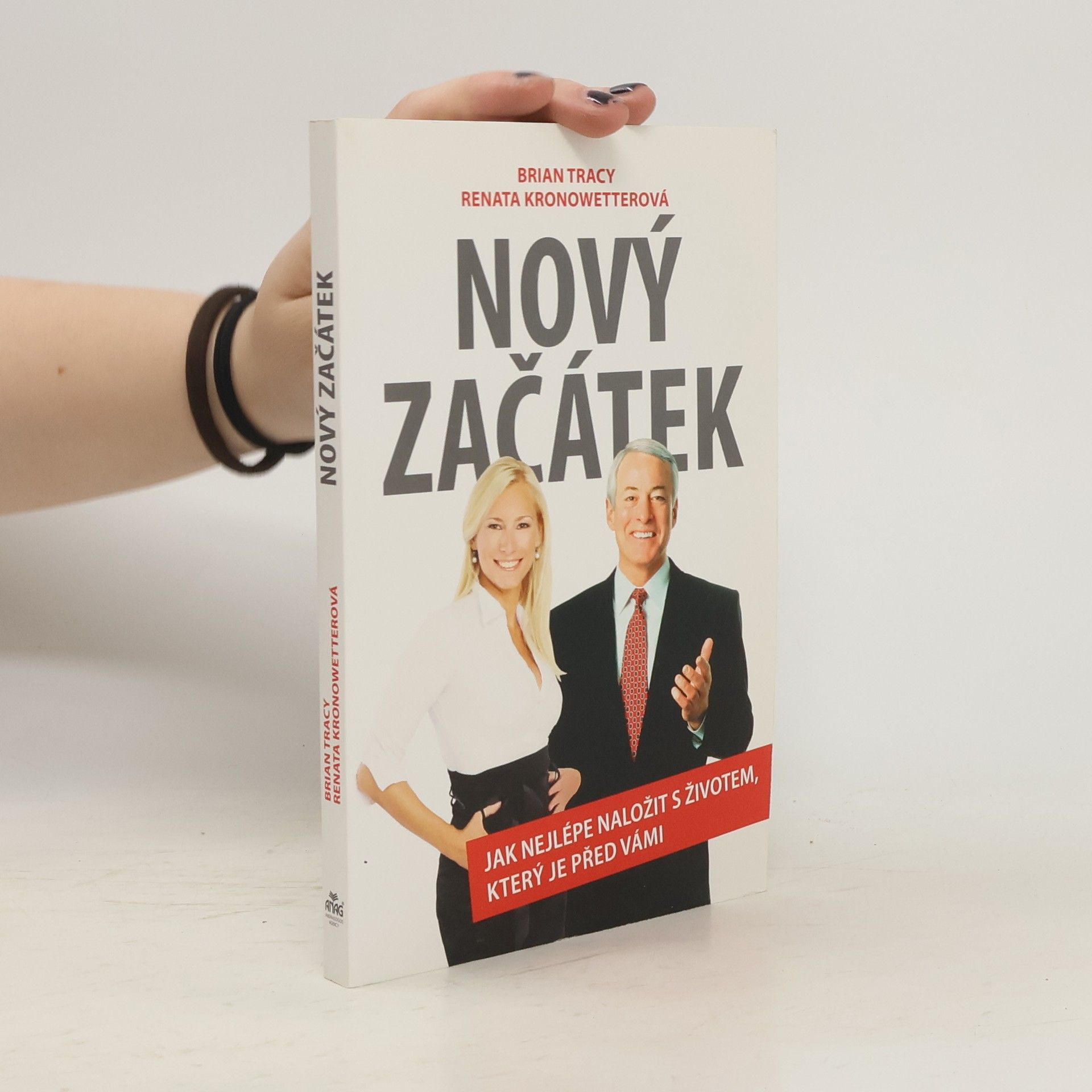Brian Tracy Nový začátek: Jak nejlépe naložit s životem, který je před vámi