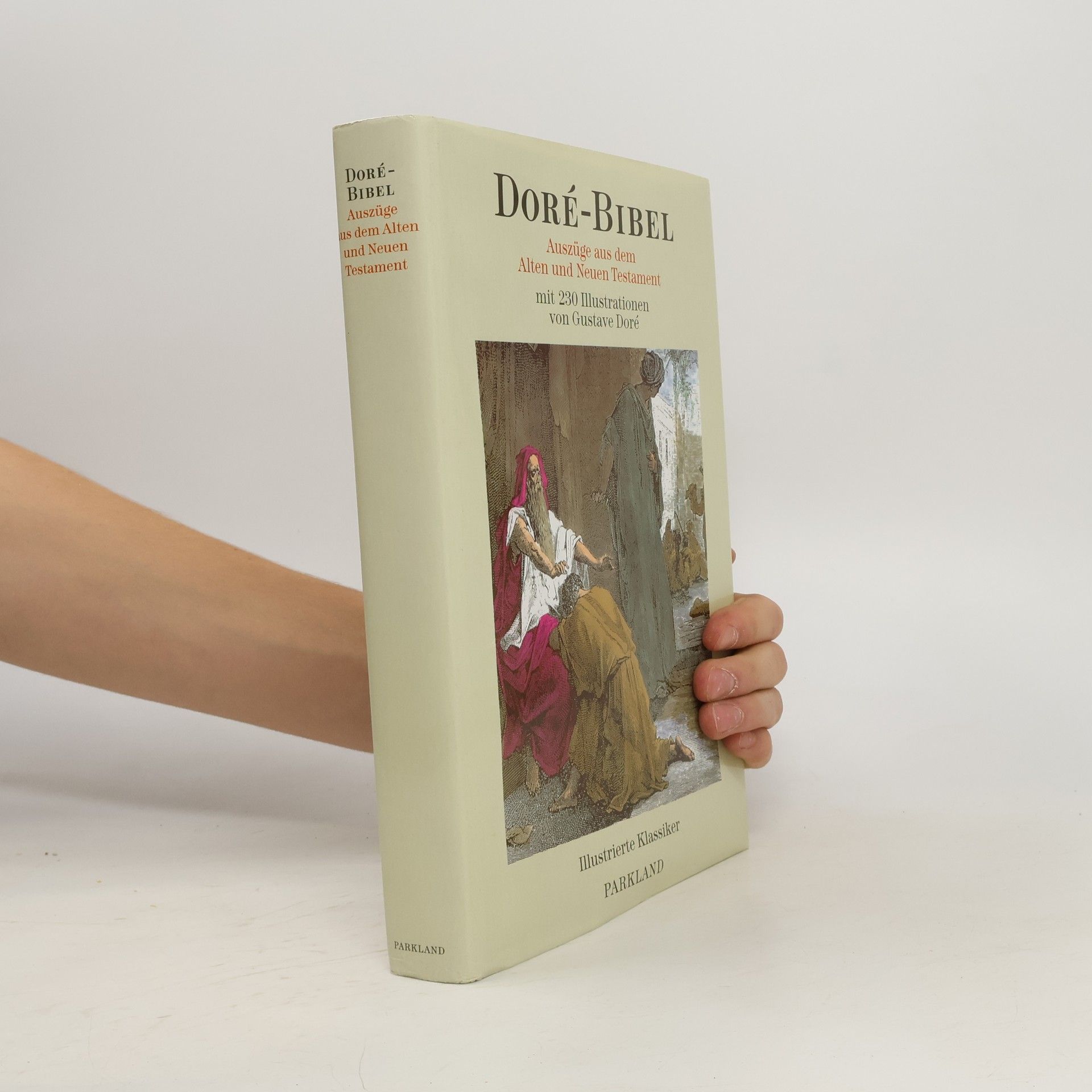 Collectif d'auteurs Doré-Bibel - Auszüge aus dem Alten und Neuen Testament