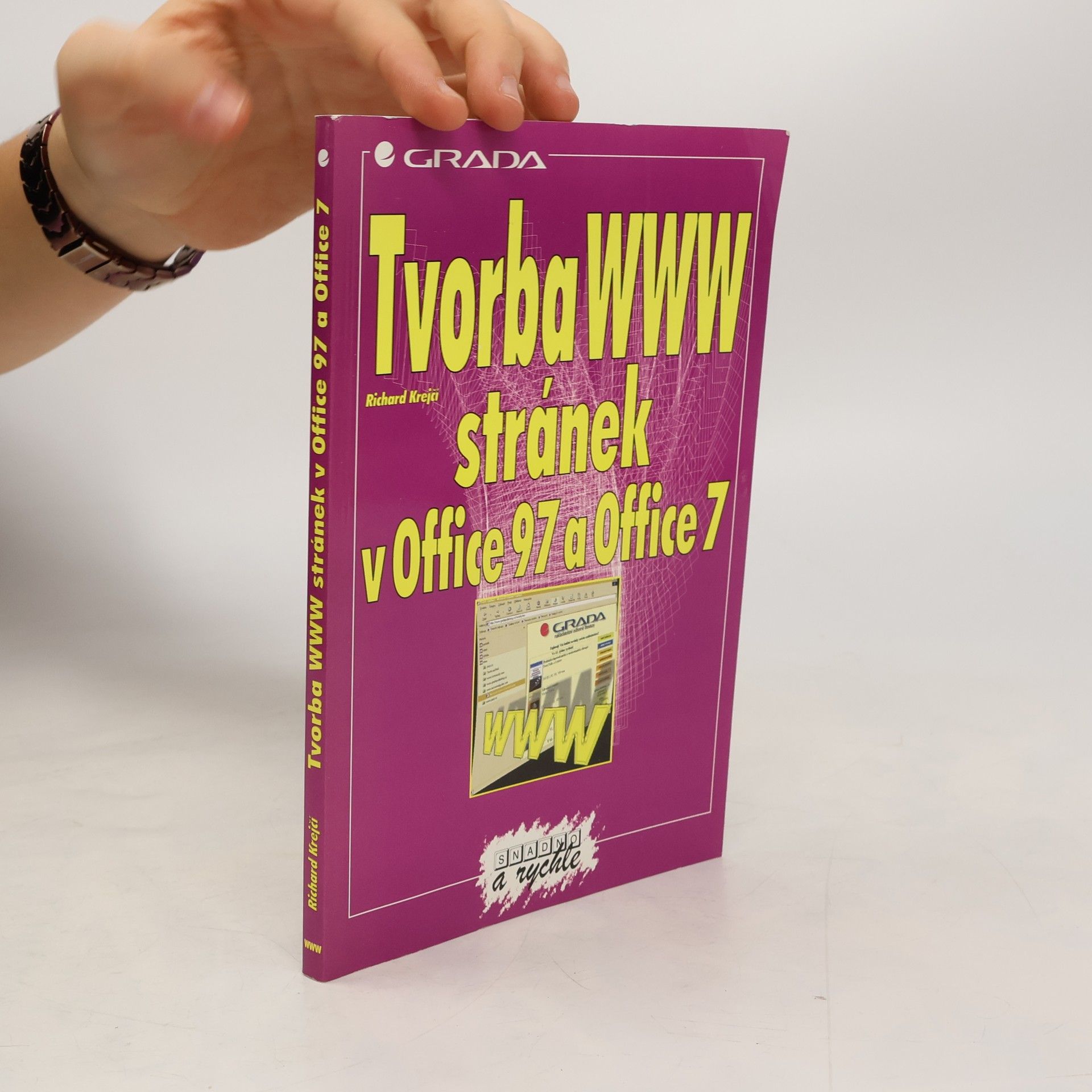 Richard Krejčí Tvorba WWW stránek v Office 97 a Office 7