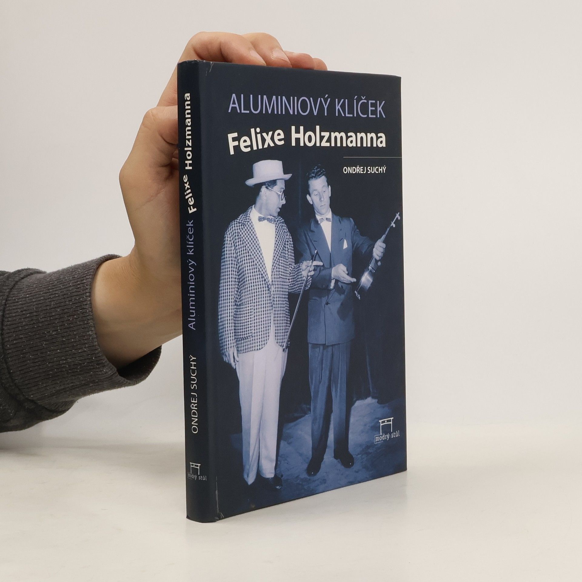 Ondřej Suchý Aluminiový klíček Felixe Holzmanna