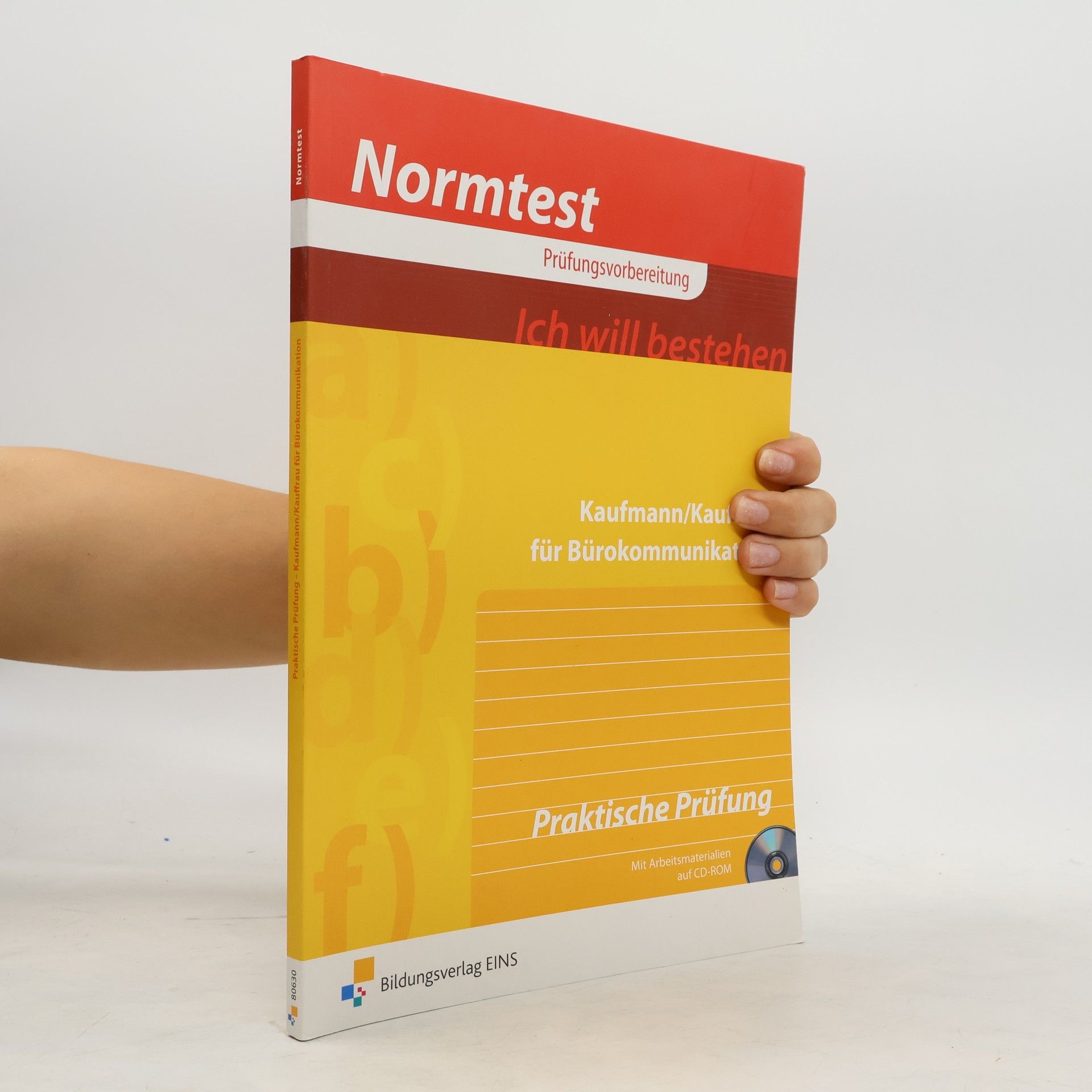 Margit Goldbach Vorbereitung auf die praktische, mündliche Prüfung Kaufmann, Kauffrau für Bürokommunikation